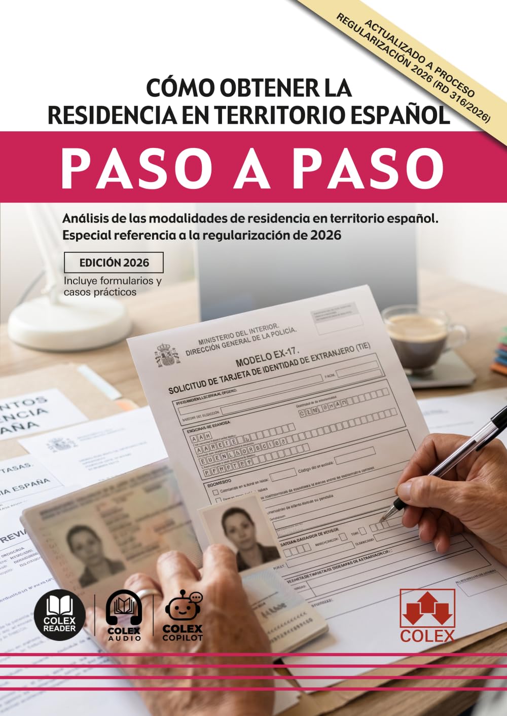 Libro: Cómo obtener la residencia en territorio español. Paso a paso: Análisis de las modalidades de residencia en territorio español. Especial referencia a la regularización de 2026