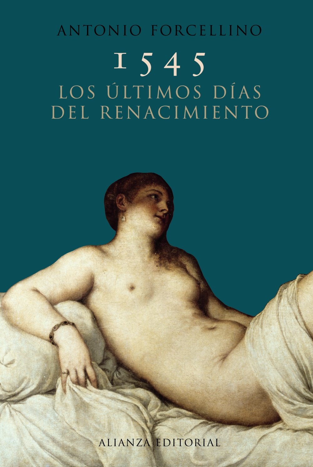 Libro: 1545. Los últimos días del Renacimiento (Libros Singulares (LS))