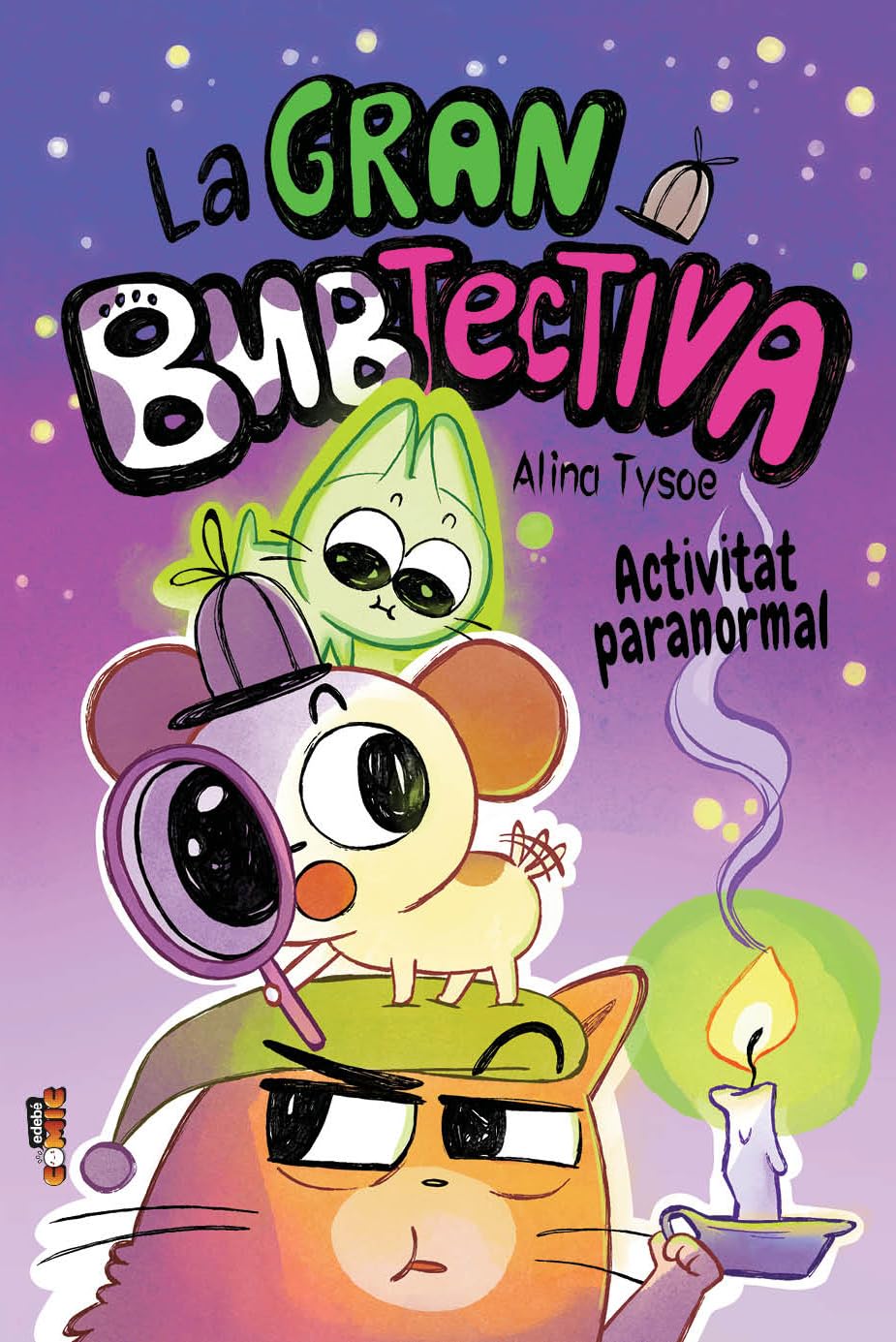 Libro: 2. LA GRAN BUBTECTIVA. ACTIVITAT PARANORMAL