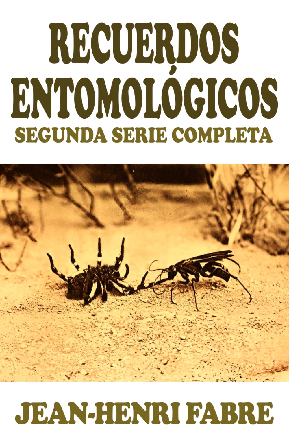 Libro: Recuerdos entomológicos: Segunda serie completa (Spanish Edition)