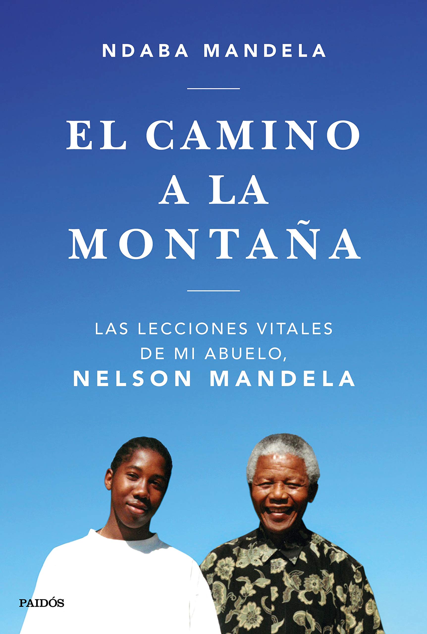 Libro: El camino a la montaña: Las lecciones que aprendí de mi abuelo, Nelson Mandela