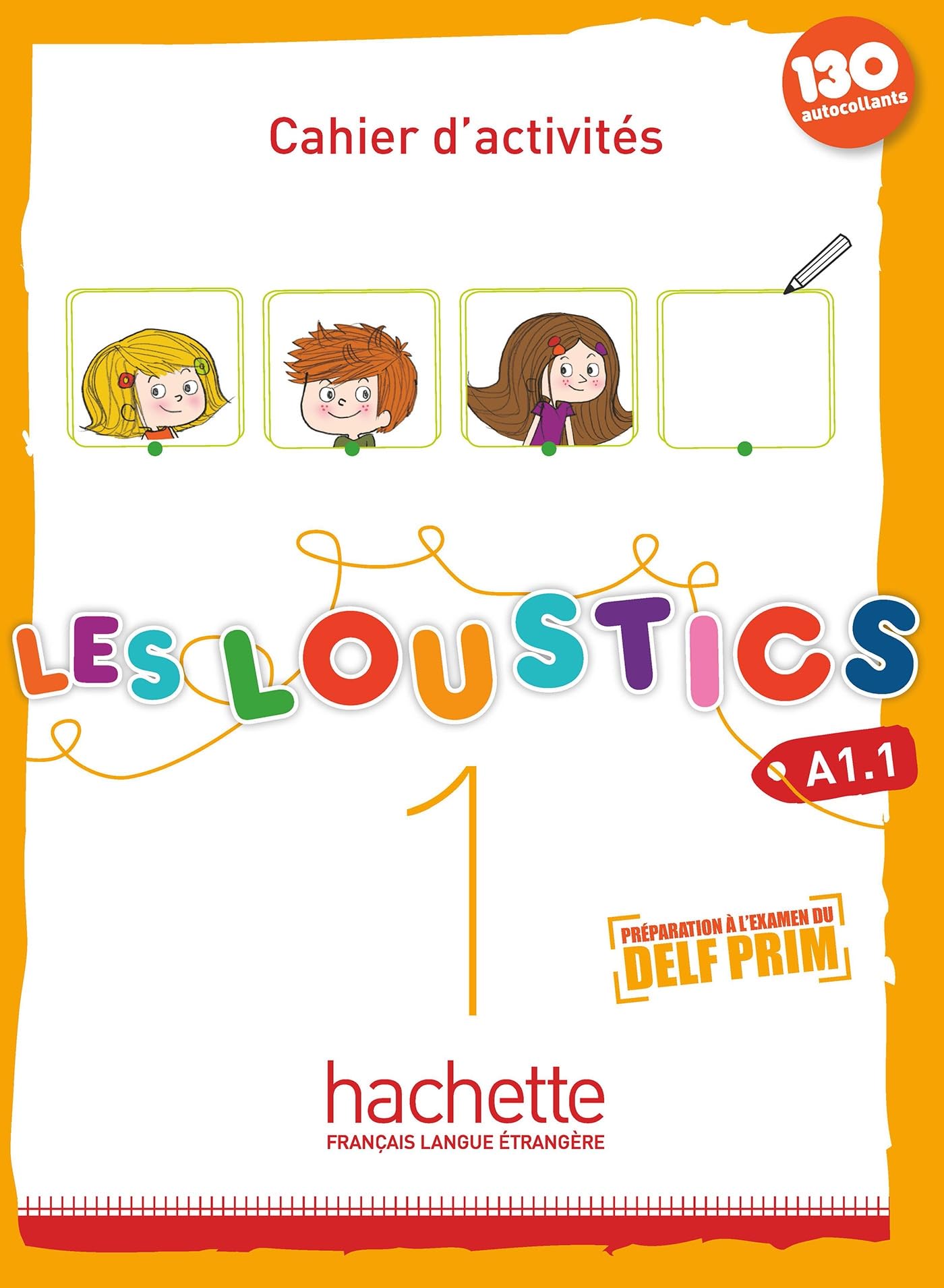 Libro: LES LOUSTICS A1.1 EJERCICIOS+CD: Cahier d'activités: Vol. 1 (SIN COLECCION)