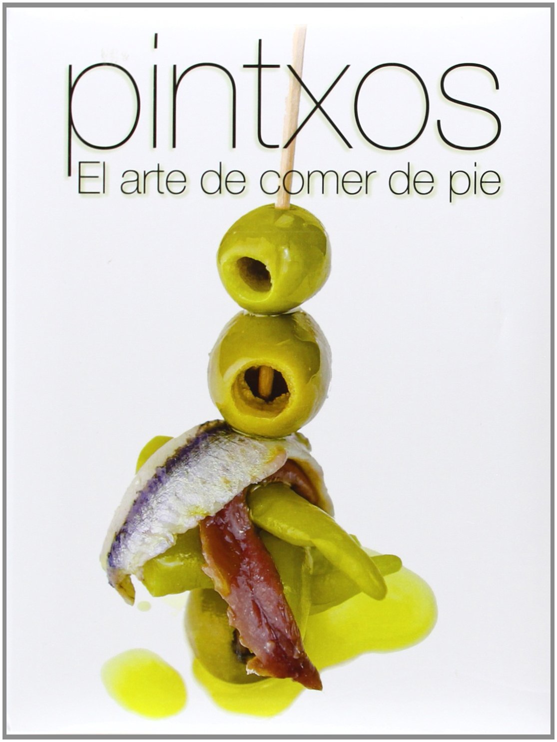 Libro: COCINA CREATIVA: PINTXOS