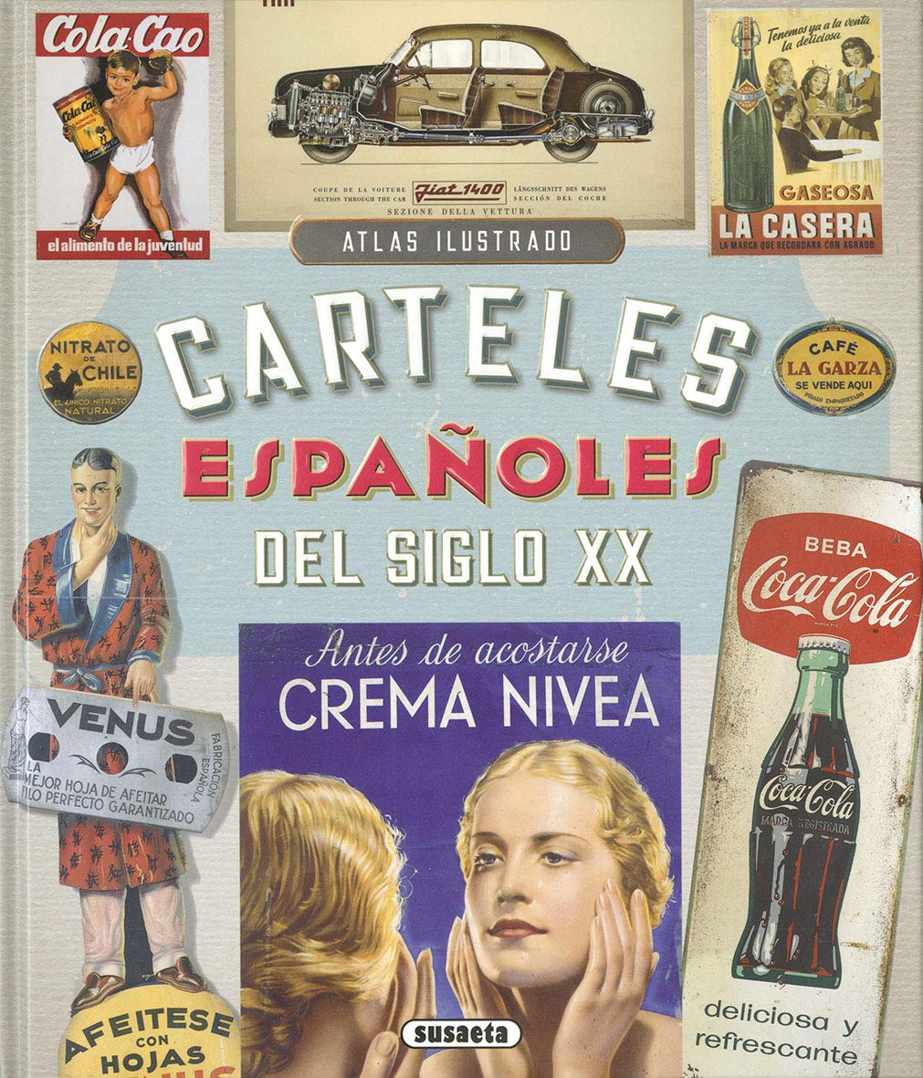 Libro: Susaeta - Carteles españoles del siglo XX (Atlas Ilustrado)
