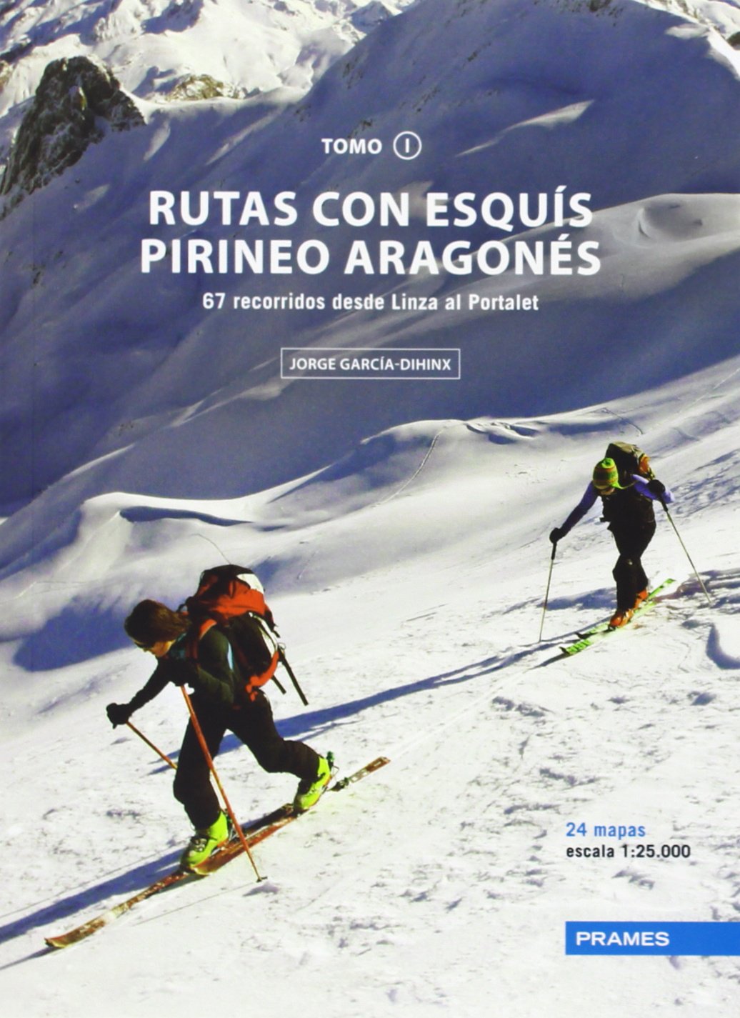 Libro: RUTAS CON ESQUIS PIRINEO ARAGONES - PRAM