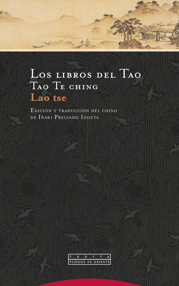 Libros Del Tao, Los (4ª Ed): Tao Te ching (Pliegos de Oriente)