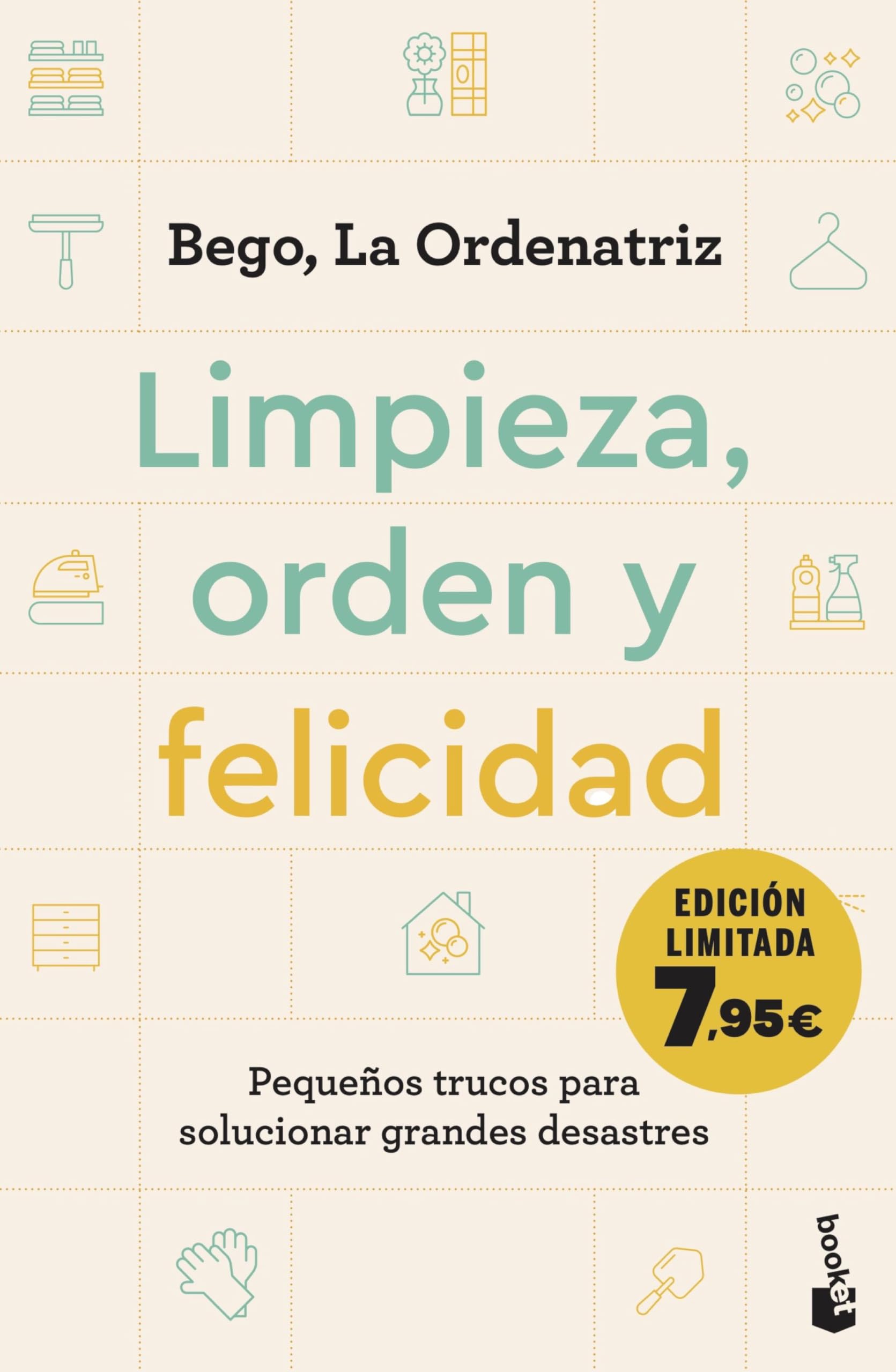 Libro: Limpieza, orden y felicidad: Pequeños trucos para solucionar grandes desastres (Campaña Bienestar)