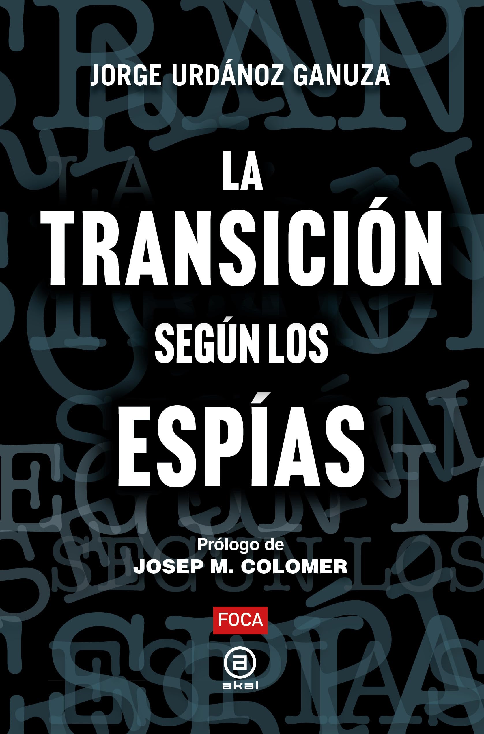 Libro: La Transición según los espías: 200 (Investigación)