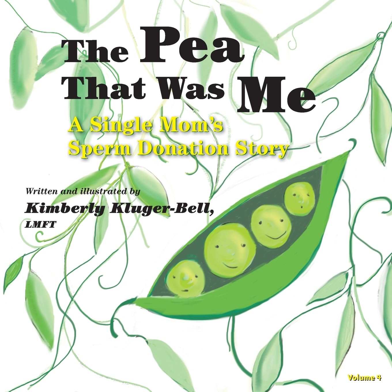 Libro: The Pea That Was Me (Volume 4): A Single Mom’s/Sperm Donation Children’s Story