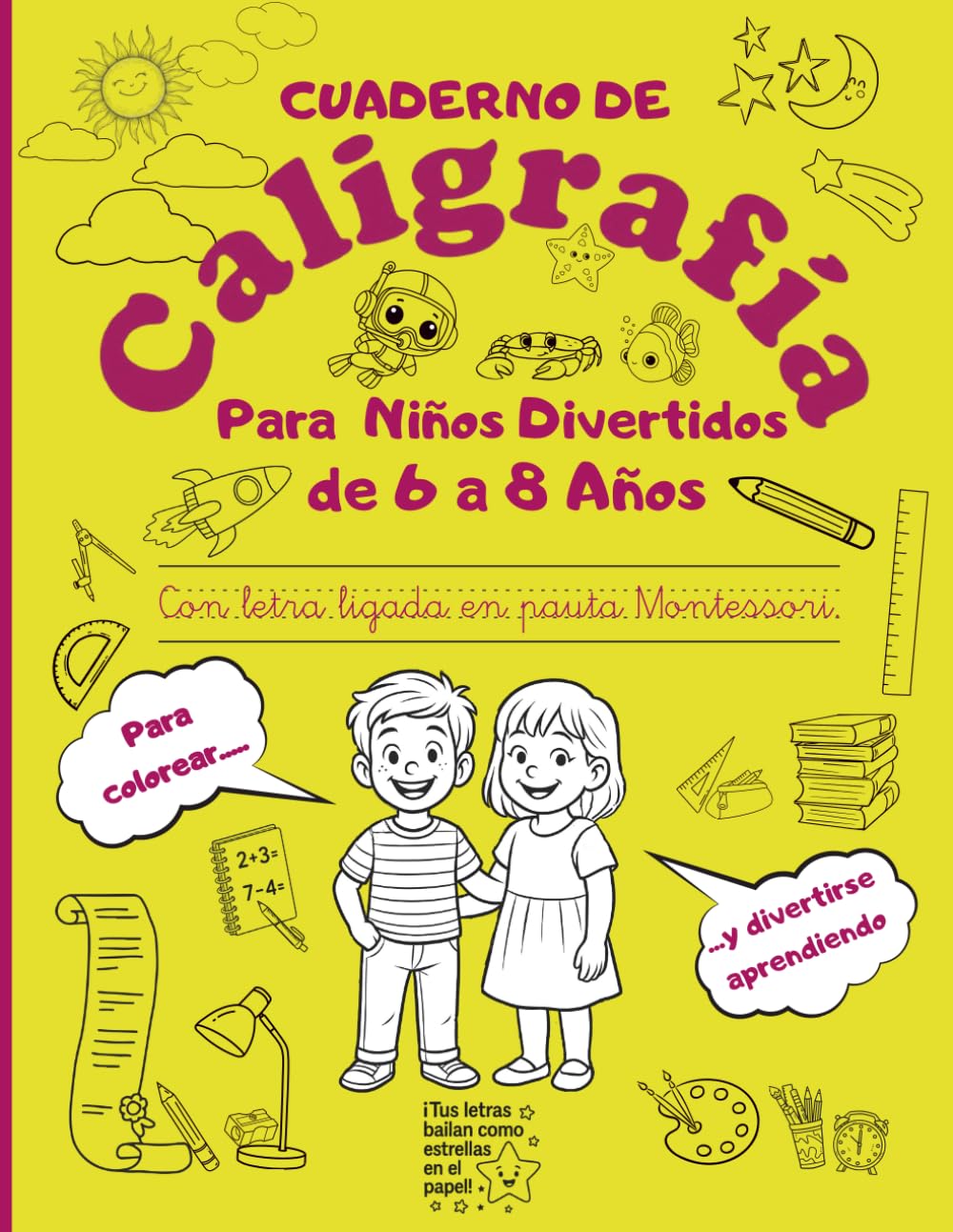 Libro: CALIGRAFIA NIÑOS 6 A 8 AÑOS: Aprende a escribir letras y palabras con actividades de caligrafía divertidas – método Montessori educativo