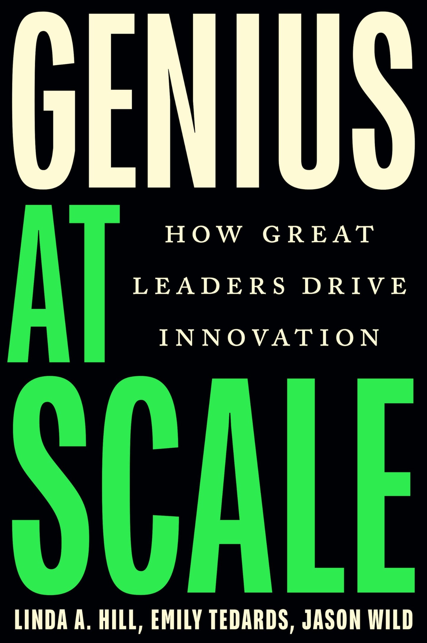 Libro: Genius at Scale: How Great Leaders Drive Innovation