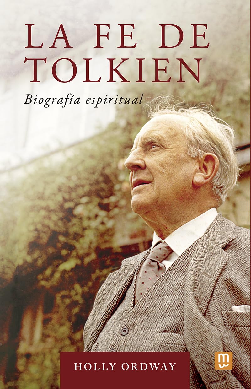 La fe de Tolkien. Biografía espiritual.: 31 (Litteraria)
