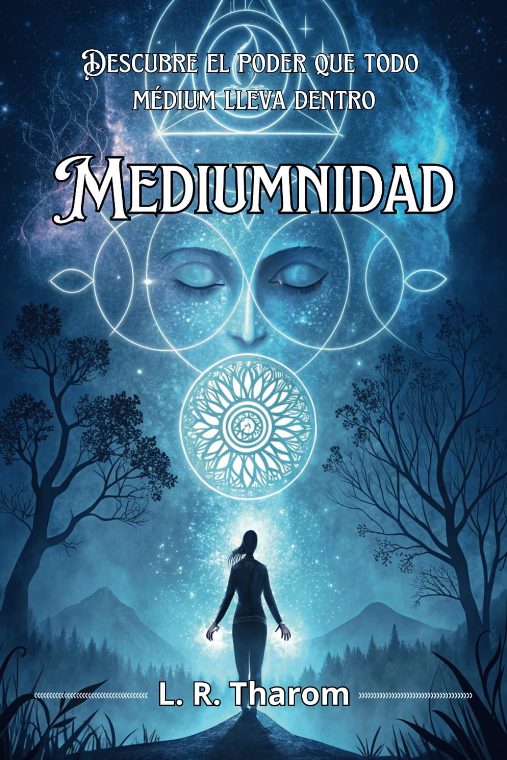 Libro: MEDIUMNIDAD. DESCUBRE EL PODER QUE TODO MÉDIUM LLEVA DENTRO. Una guía para convertirse en un médium espiritual y desarrollar habilidades psíquicas: ... Don Y ser un gran médium. (Spanish Edition)