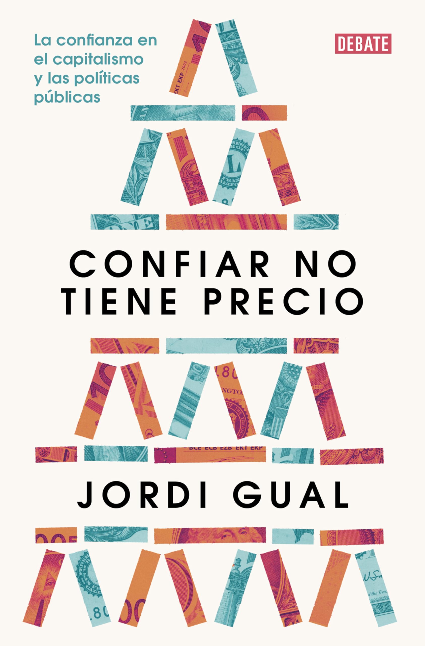 Libro: Confiar no tiene precio: La confianza en el capitalismo y las políticas públicas (Sociedad)