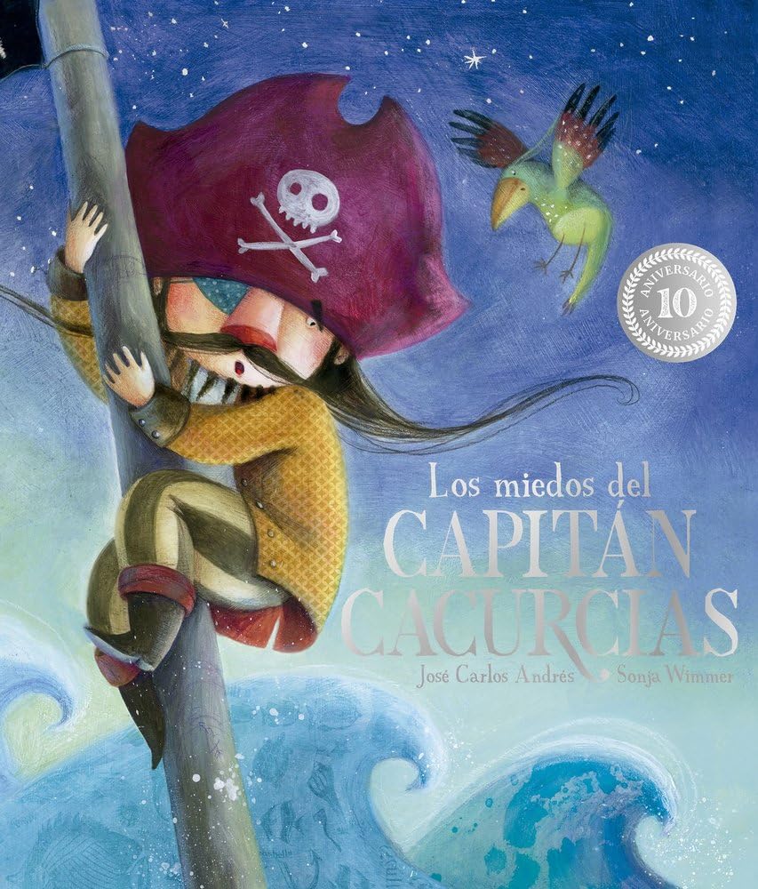 Libro: Los miedos del Capitán Cacurcias. 10º aniversario