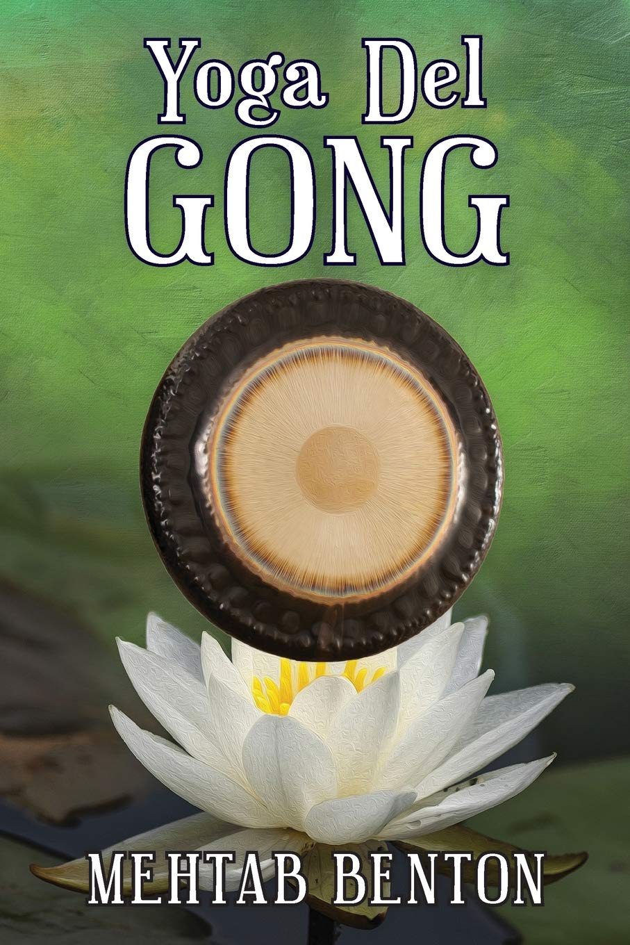 Libro: Yoga Del Gong (Spanish Edition)