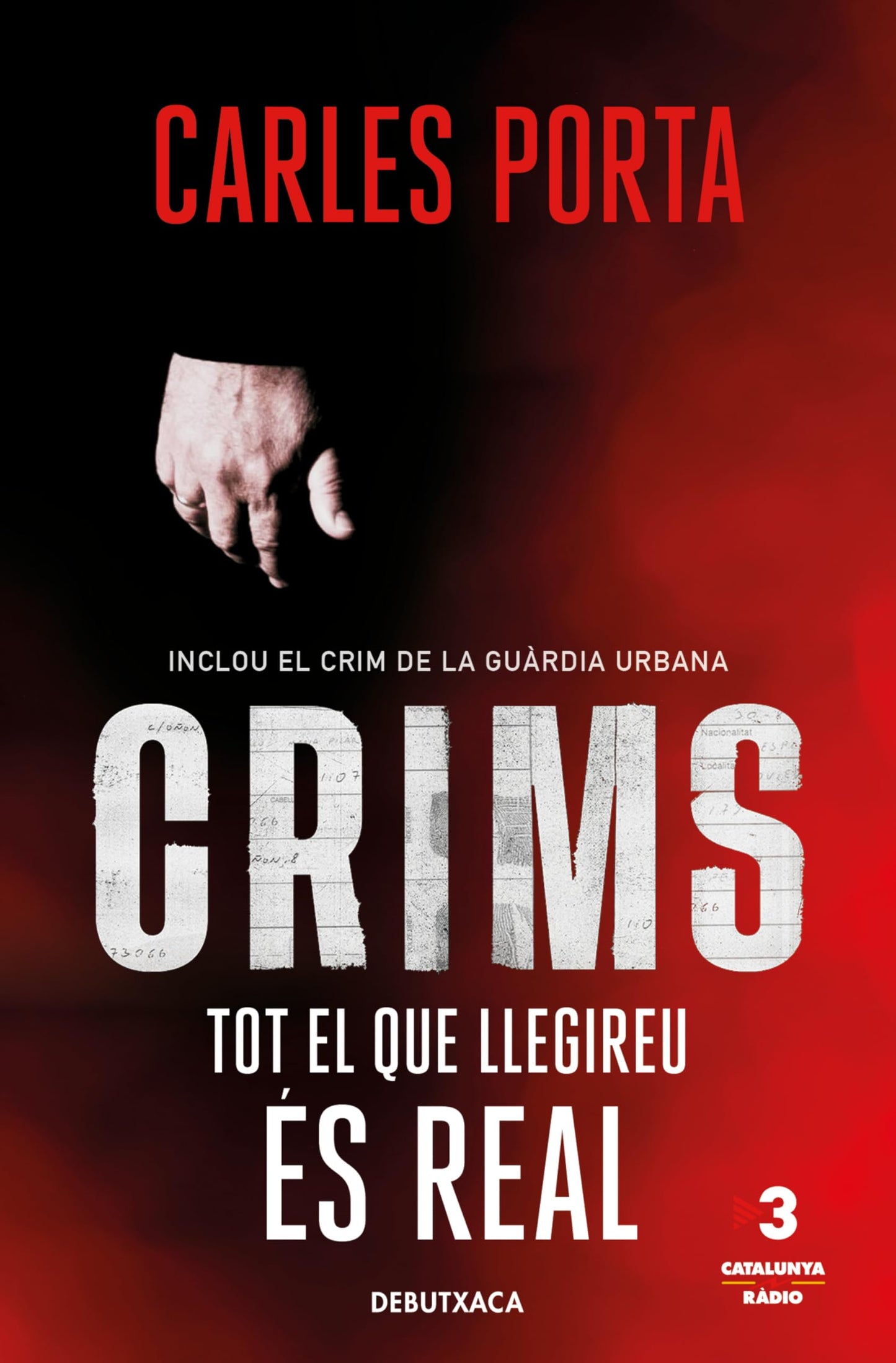Libro: Crims amb Carles Porta - Tot el que llegireu és real