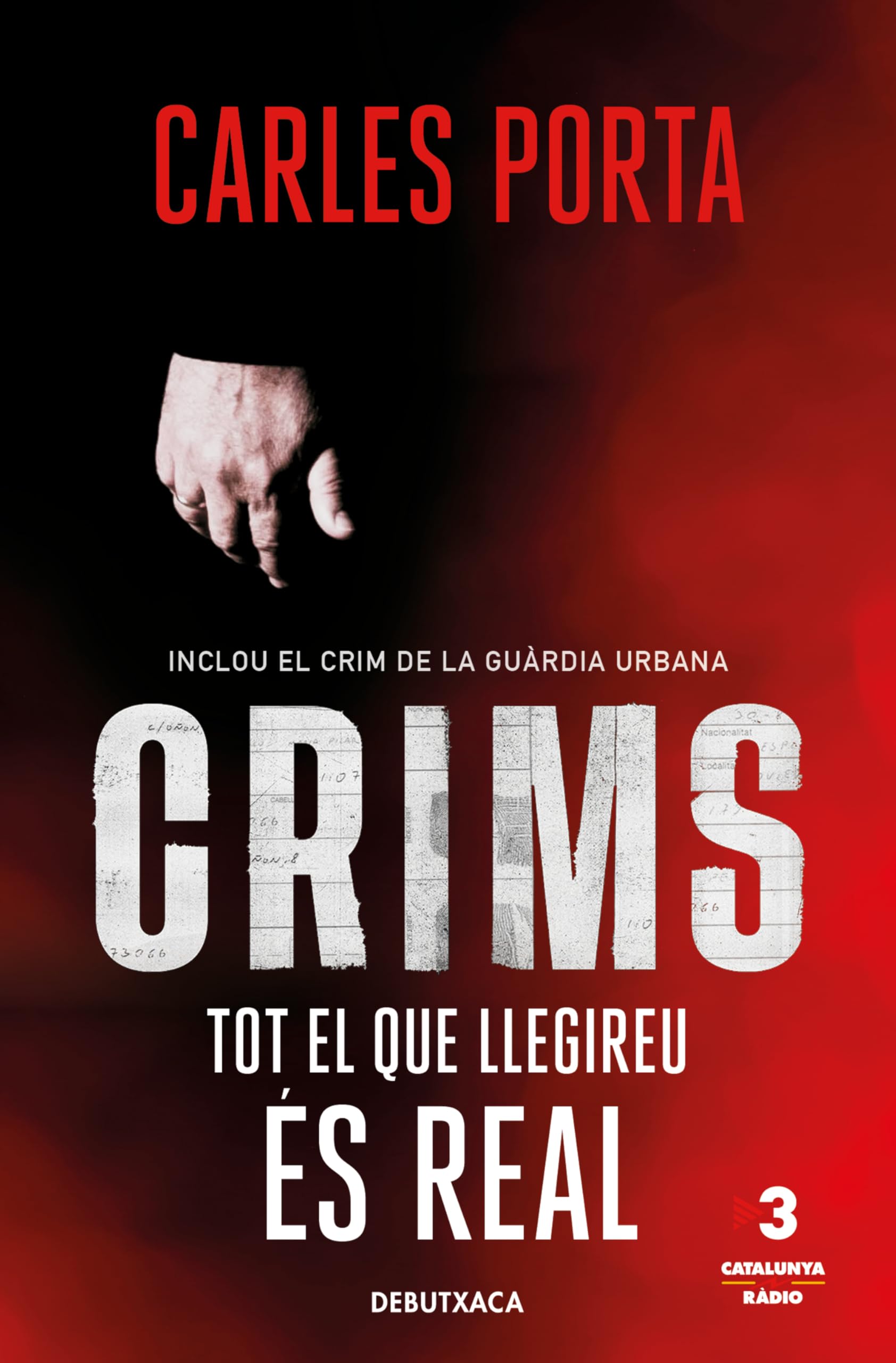 Libro: Crims amb Carles Porta - Tot el que llegireu és real