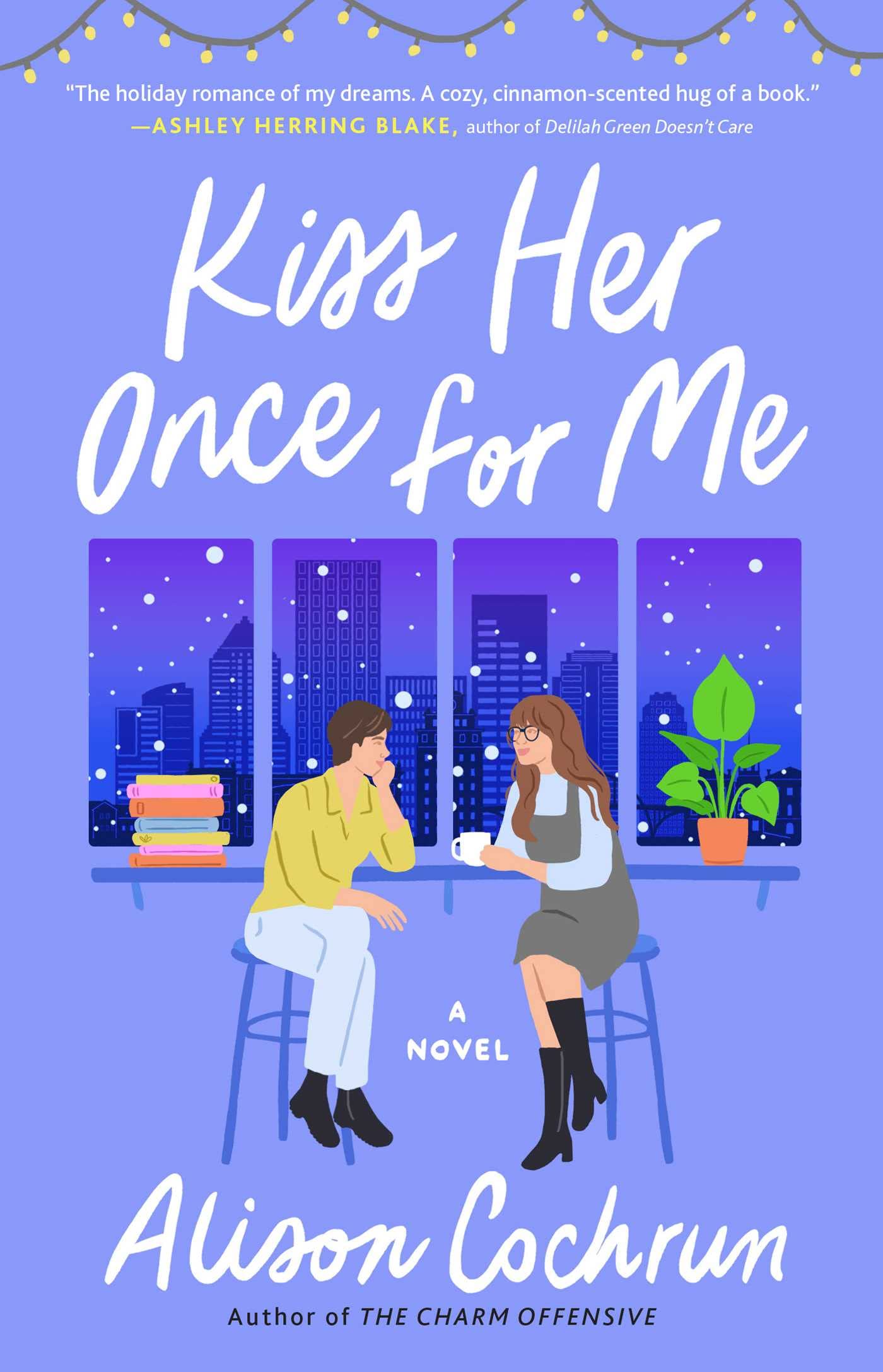 Libro: Kiss Her Once for Me: A Novel