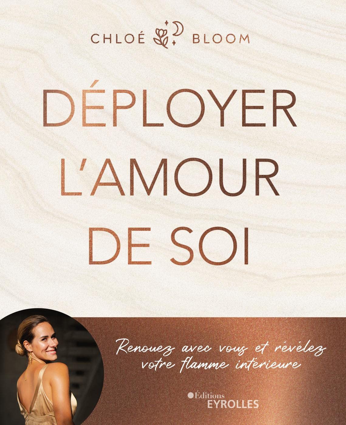 Libro: Déployer l'amour de soi: Renouez avec vous et révélez votre flamme intérieure