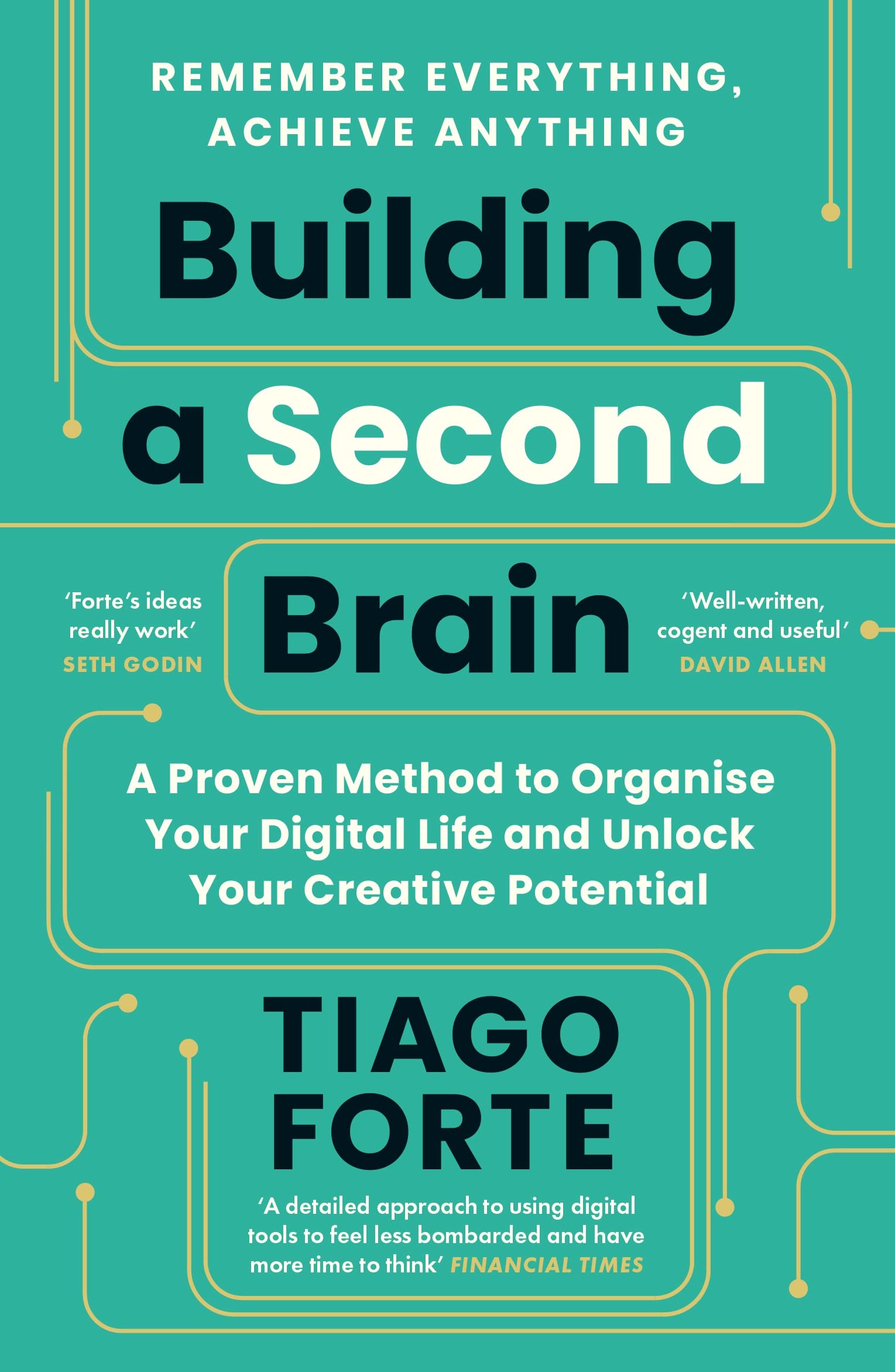 Libro: Building a Second Brain: A Proven Method to Organise Your Digital Life and Unlock Your Creative Potential
