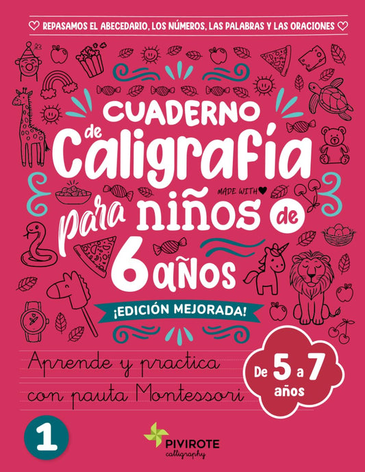 CALIGRAFÍA NIÑOS 6 AÑOS: Repasamos el Abecedario, los Números, las Palabras y las Oraciones. Aprende y practica tu escritura con pauta Montessori