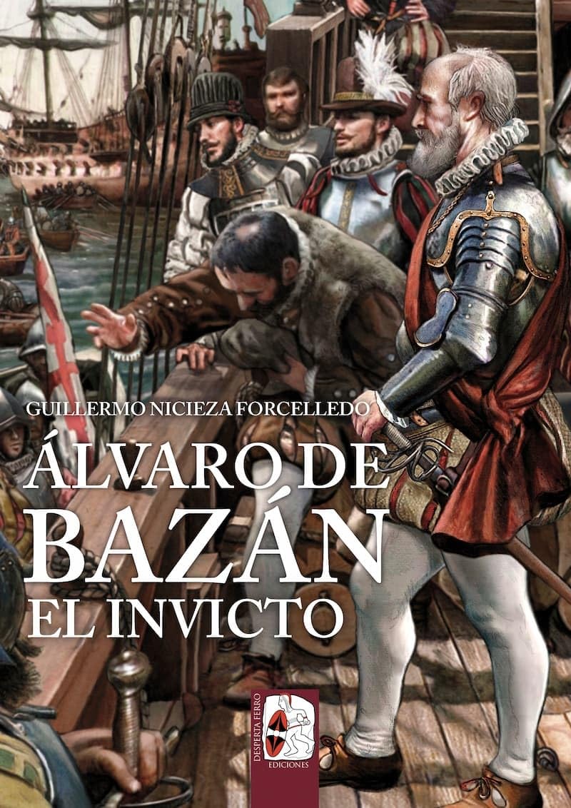 Libro: Álvaro de Bazán. El Invicto: El Invicto (ILUSTRADOS)