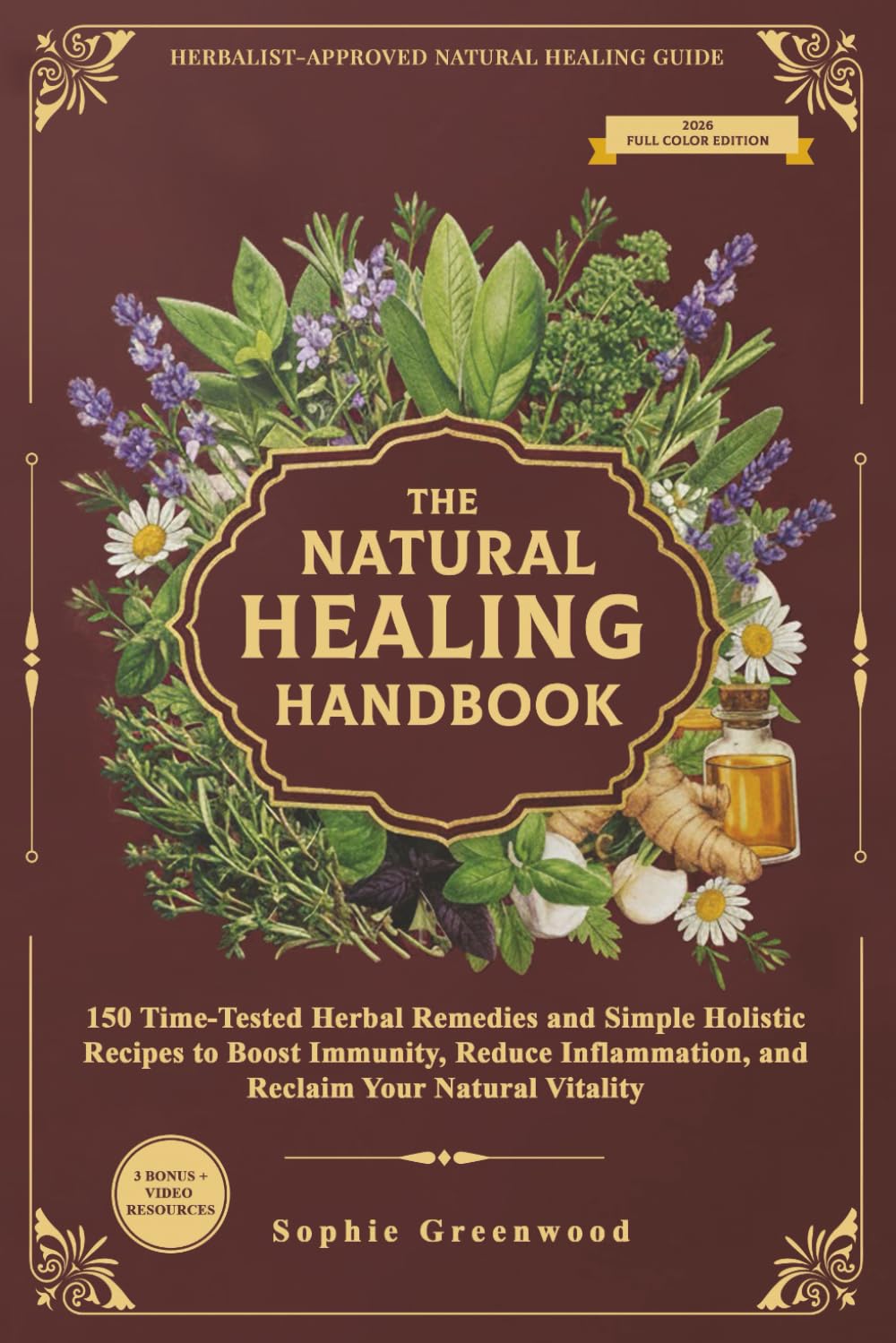 Libro: The Natural Healing Handbook: 150 Time-Tested Herbal Remedies and Simple Holistic Recipes to Boost Immunity, Reduce Inflammation and Reclaim Your Natural Vitality