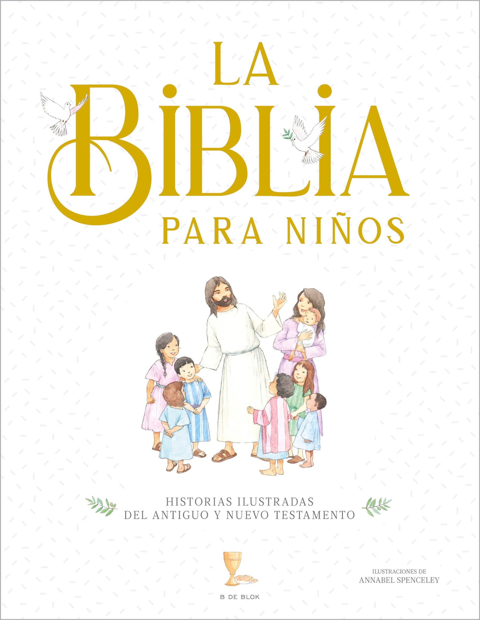 Libro: La Biblia para niños: Historias ilustradas del Antiguo y Nuevo Testamento (Comunión)