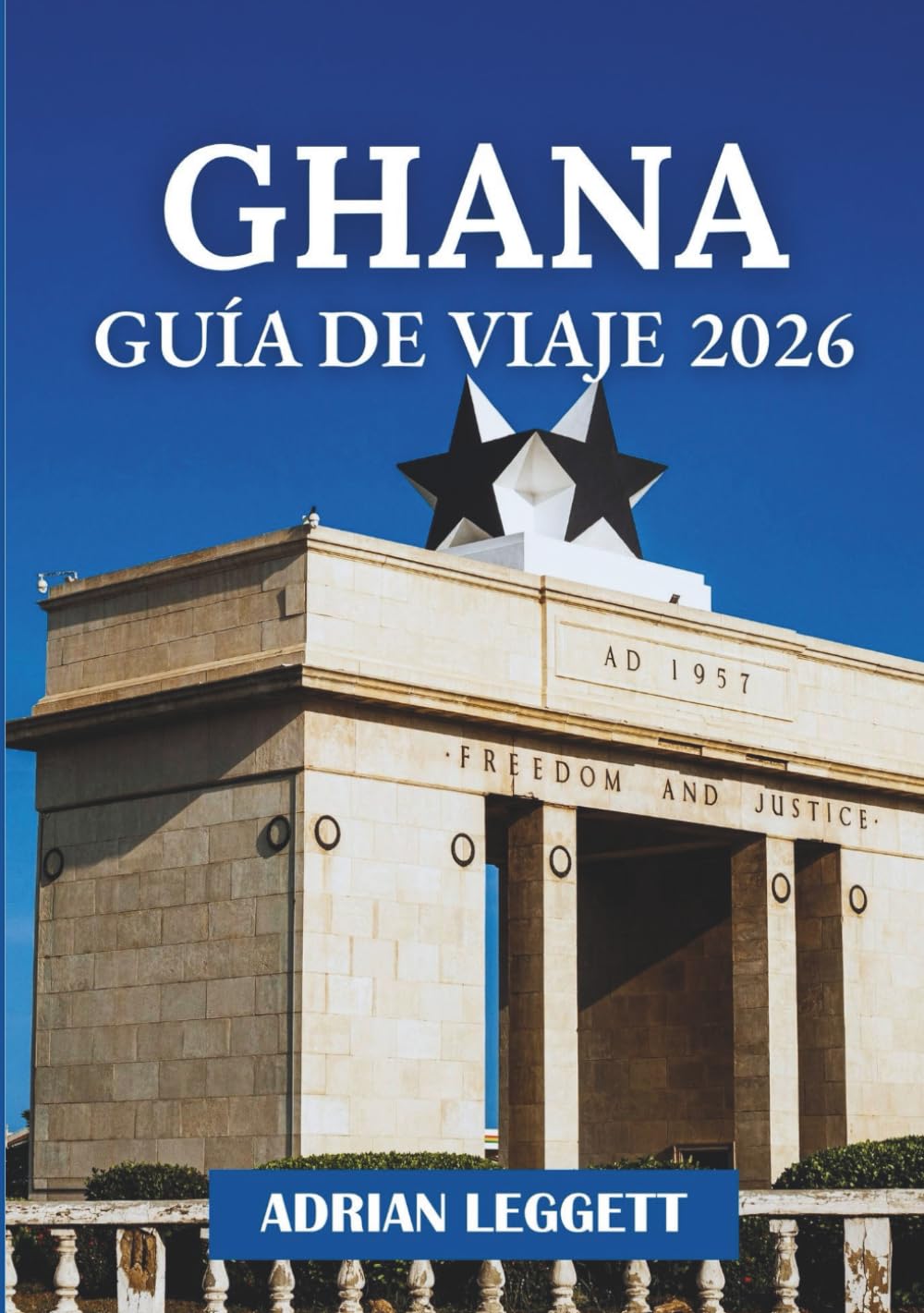 Libro: GHANA GUÍA DE VIAJE 2026