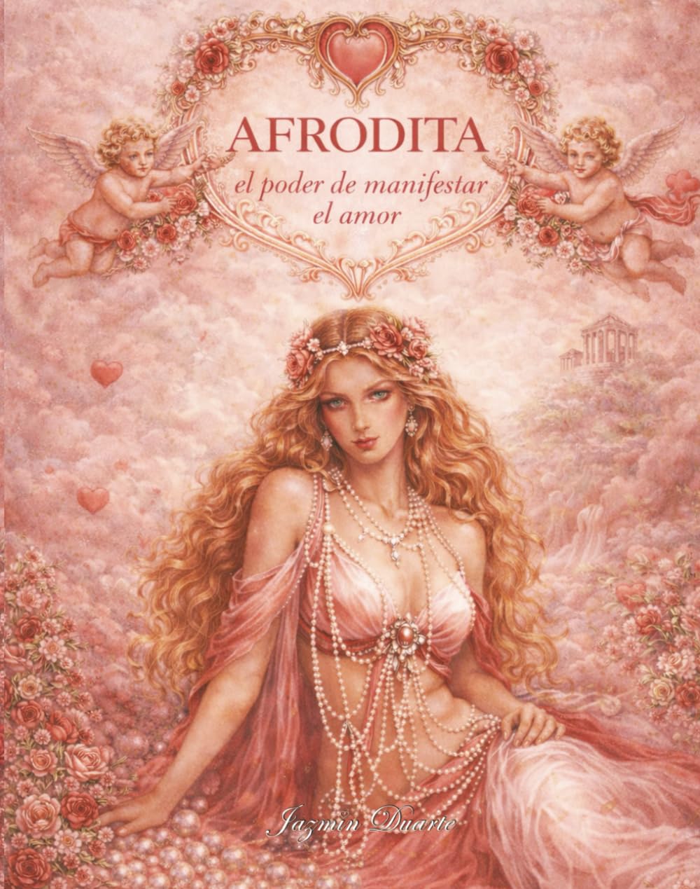 Libro: AFRODITA: El Poder De Manifestar el Amor (El Libro sobre la Ley de la Atracción para Mujeres)