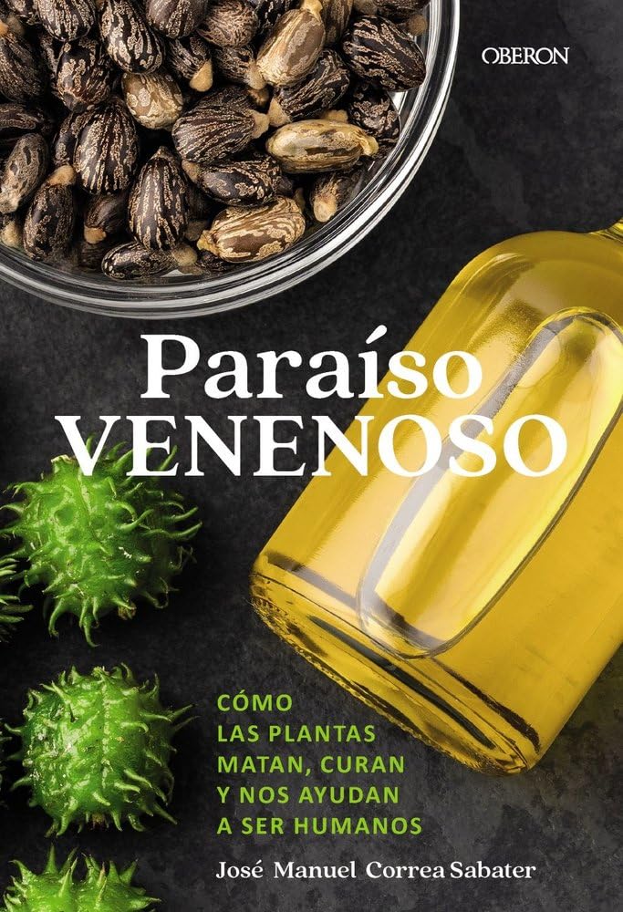Libro: Paraíso venenoso: Cómo las plantas matan, curan y nos ayudan a ser humanos