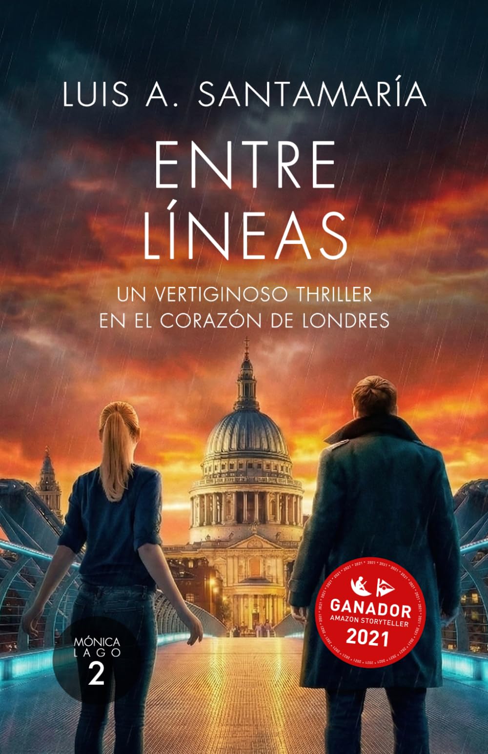 Libro: Entre Líneas: Un vertiginoso thriller en el corazón de Londres: 2 (Serie Mónica Lago)