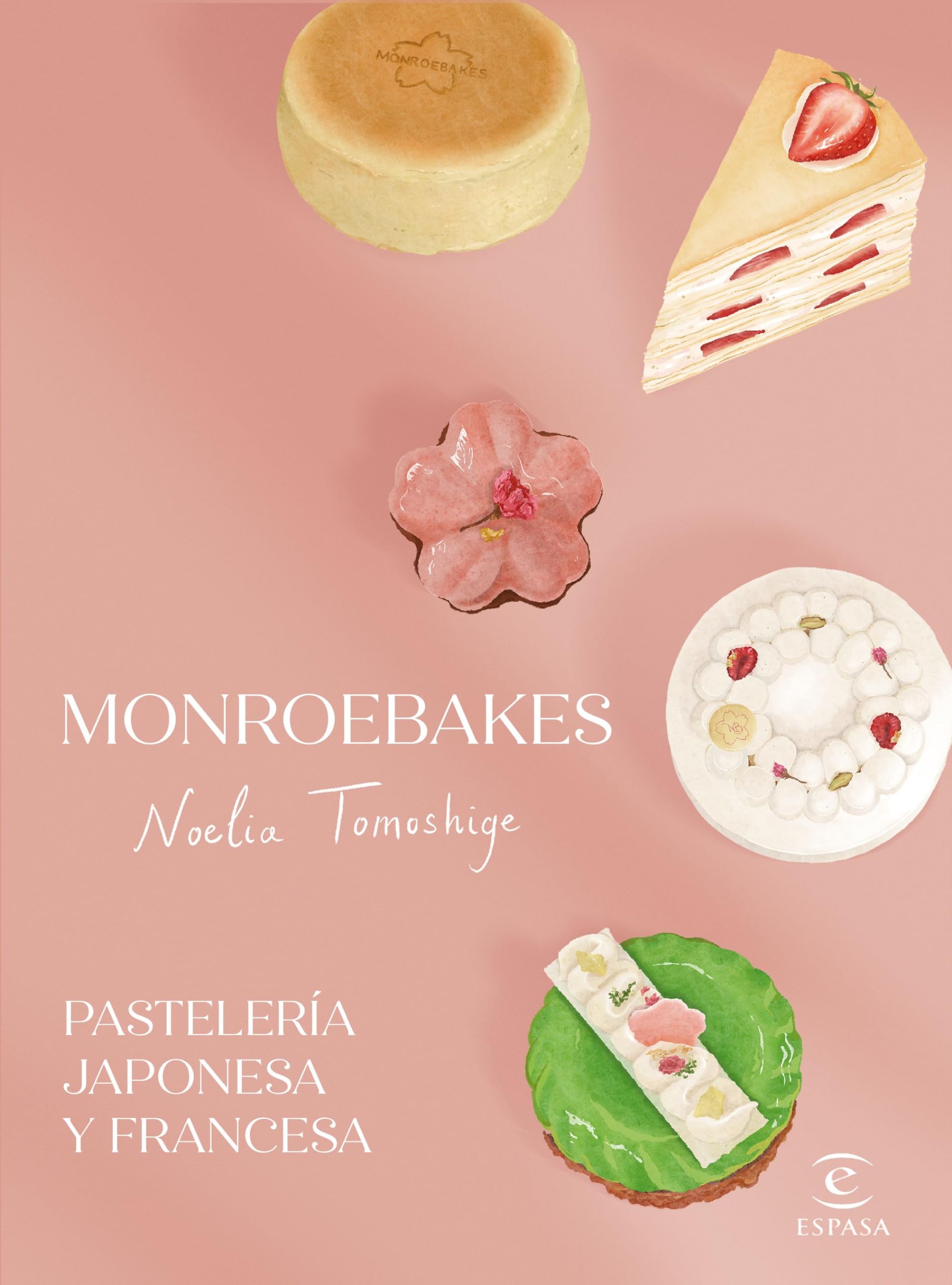 Libro: Monroebakes. Pastelería japonesa y francesa (Espasa Gastronomía)