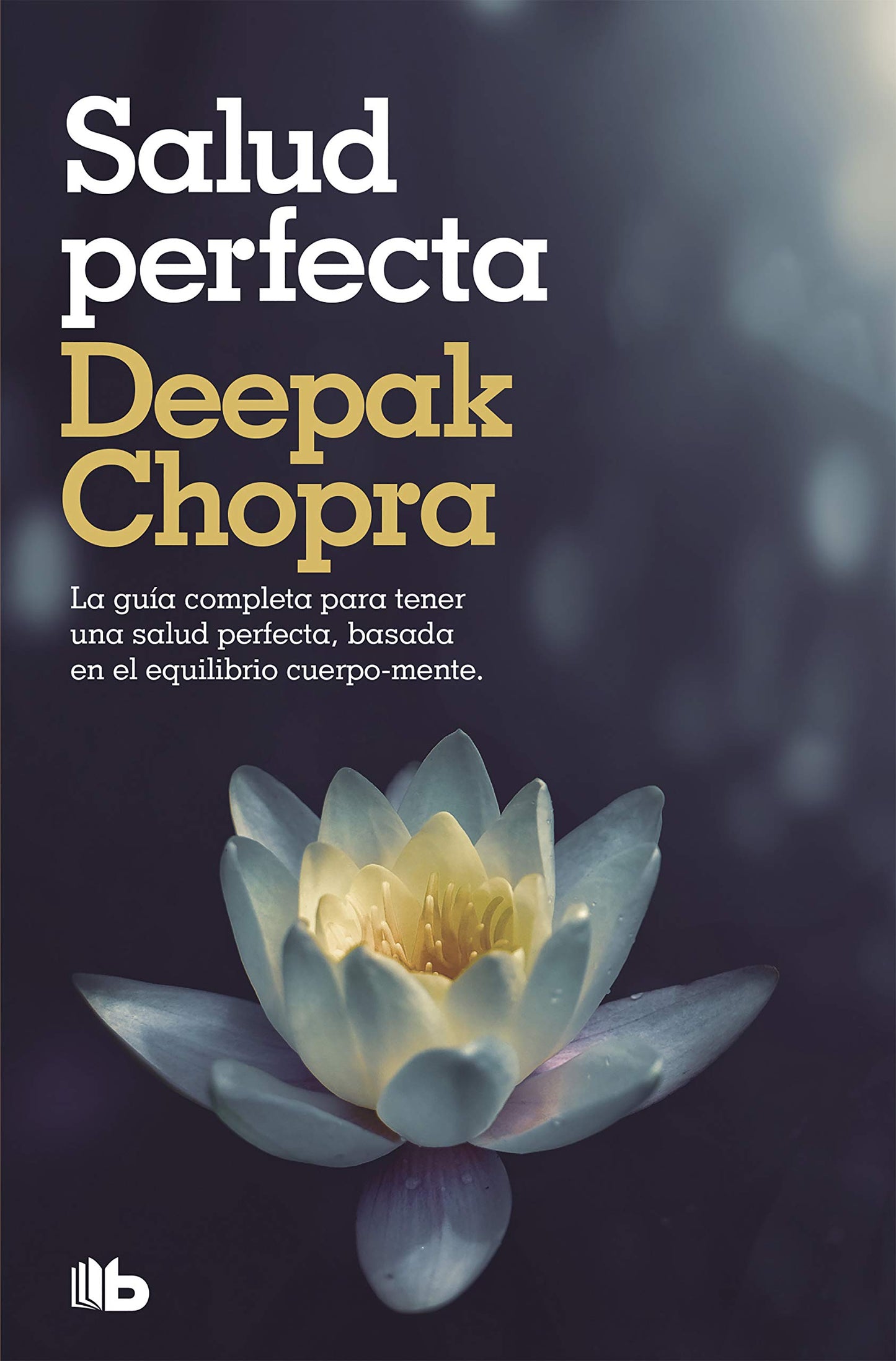Libro: Salud perfecta: Edición revisada y actualizada: 249 (No ficción)