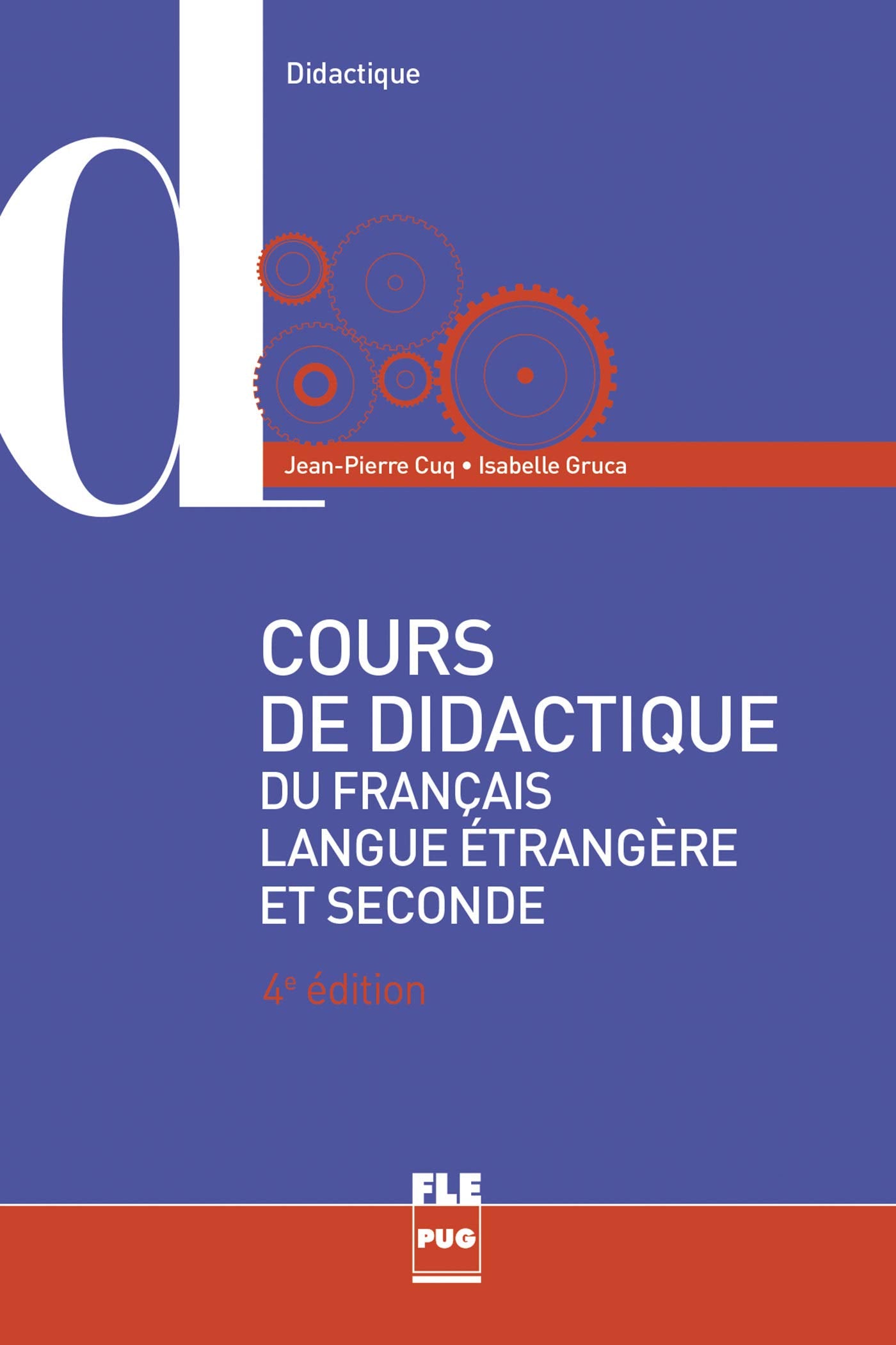 Libro: Cours de didactique du français langue étrangère et seconde: 4e édition