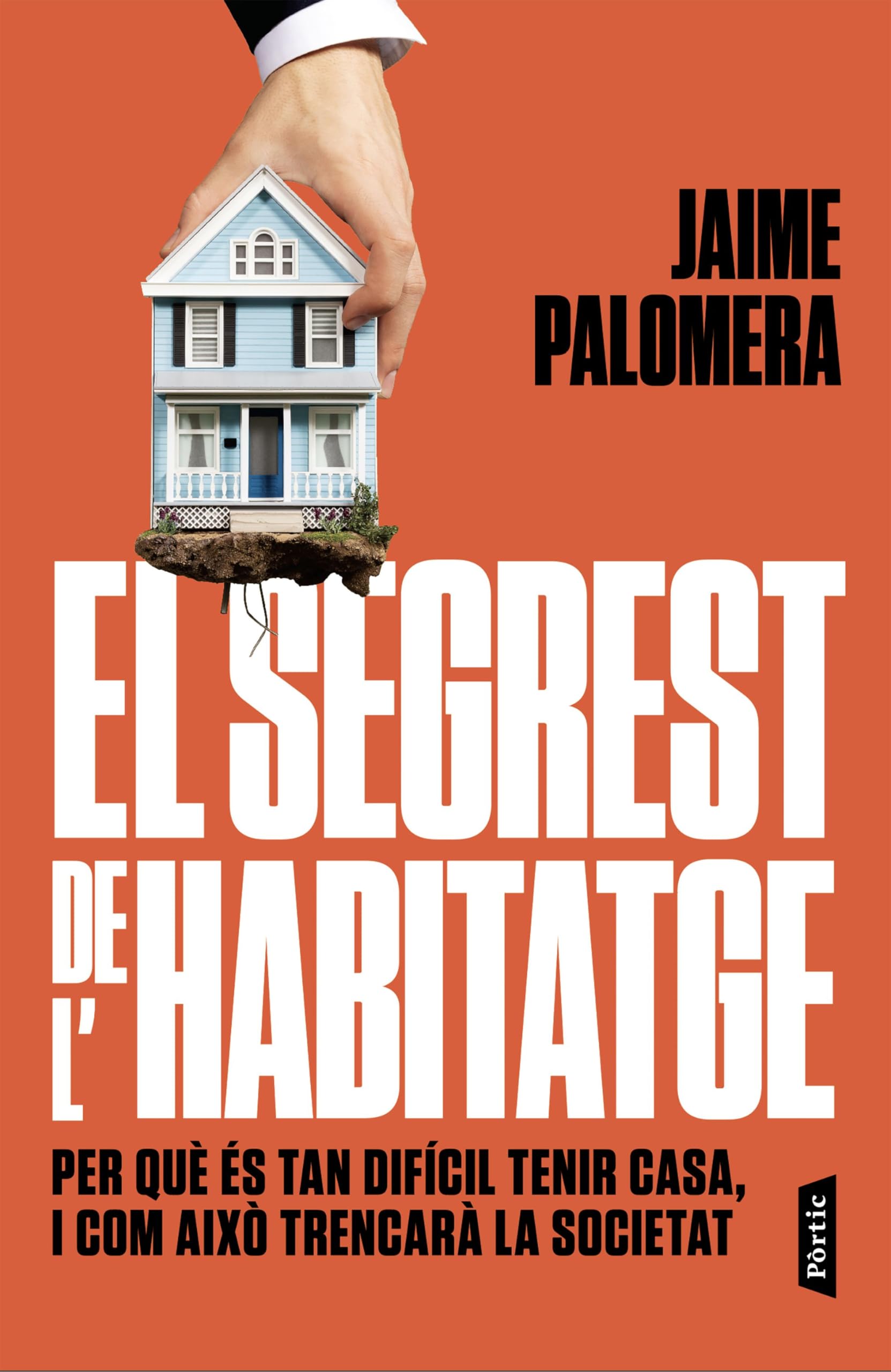 Libro: El segrest de l'habitatge: Per què és tan difícil tenir casa, i com això pot trencar la societat (P.VISIONS)