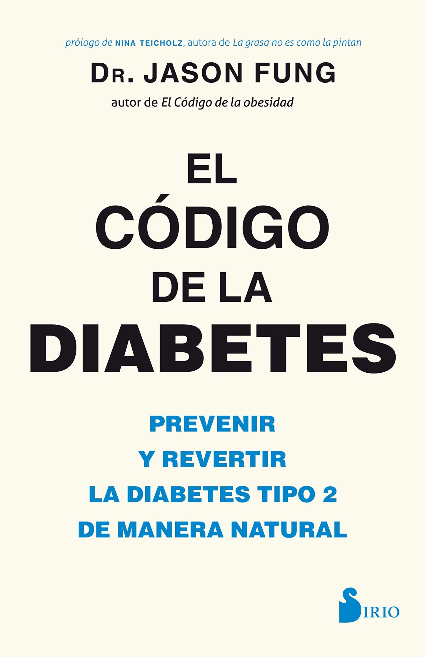 Libro: El código de la diabetes: Prevenir y revertir la diabetes tipo 2 de manera natural