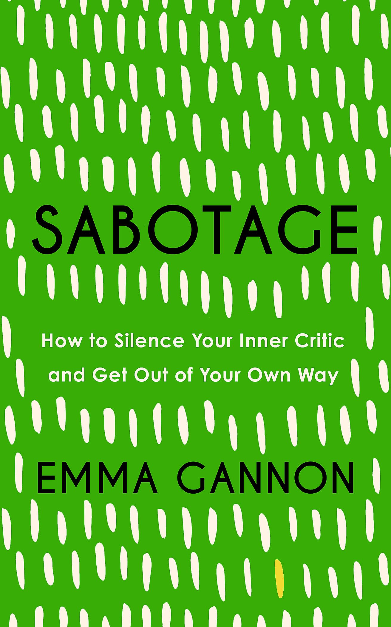 Libro: Sabotage: How to Silence Your Inner Critic and Get Out of Your Own Way