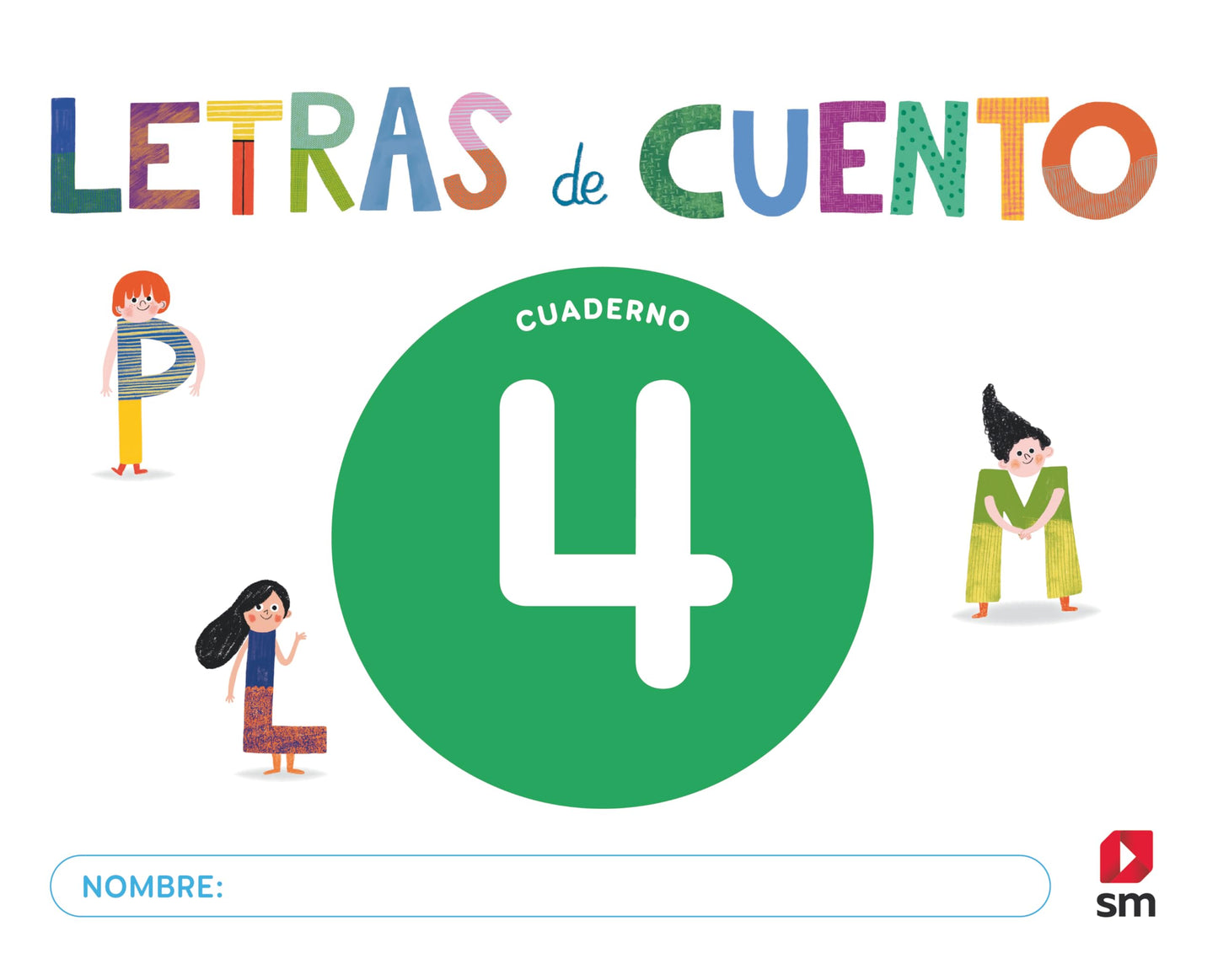Libro: Cuaderno de lectoescritura 4. Letras de cuento