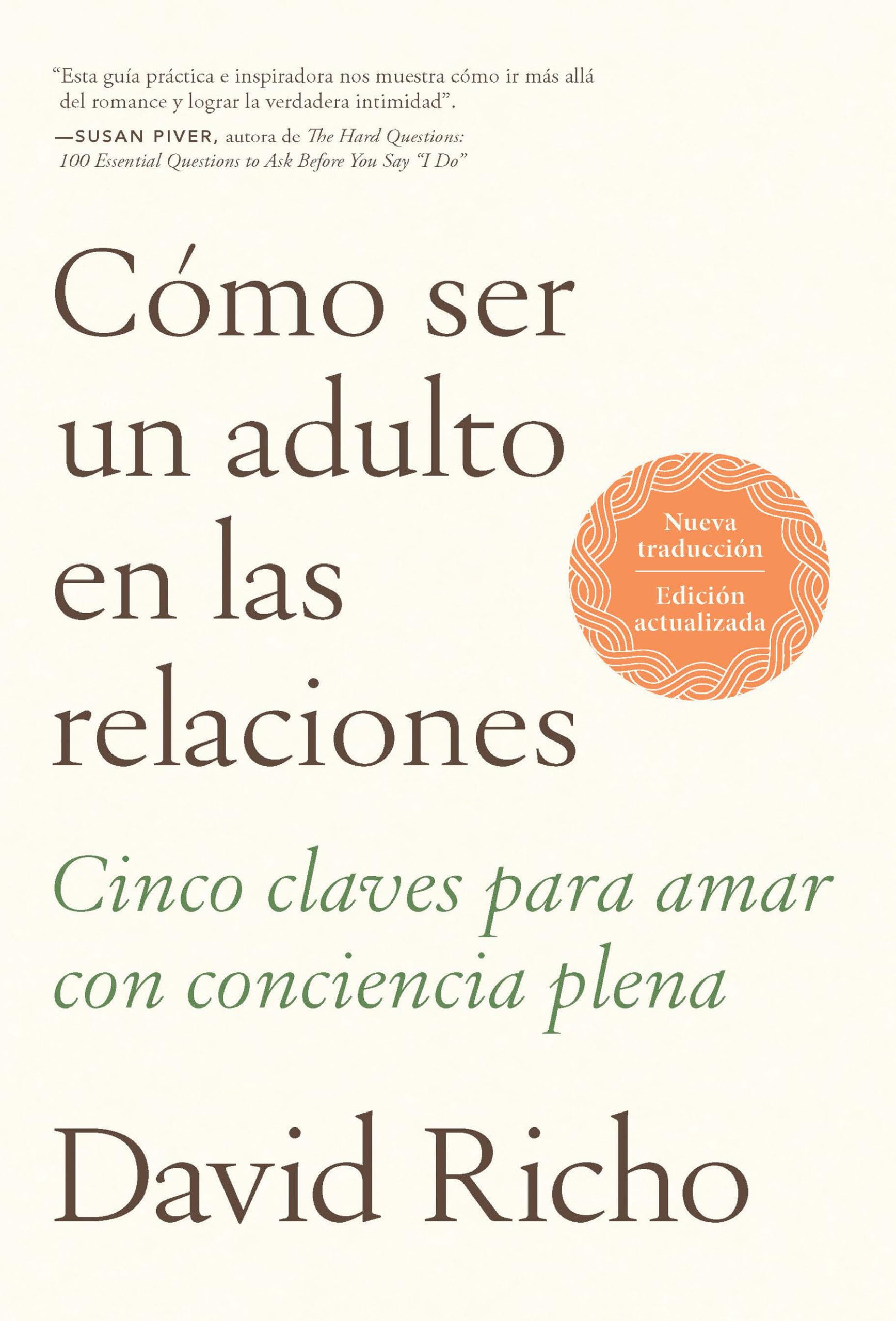Libro: Cómo ser un adulto en las relaciones / How to Be an Adult in Relationships (Spanish Edition)