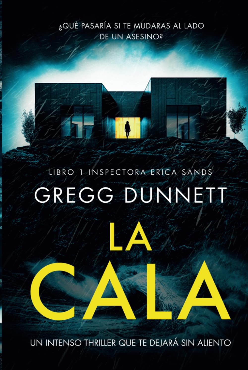 Libro: La Cala: Un intenso thriller que te dejará sin aliento (Inspectora Erica Sands) (Spanish Edition)