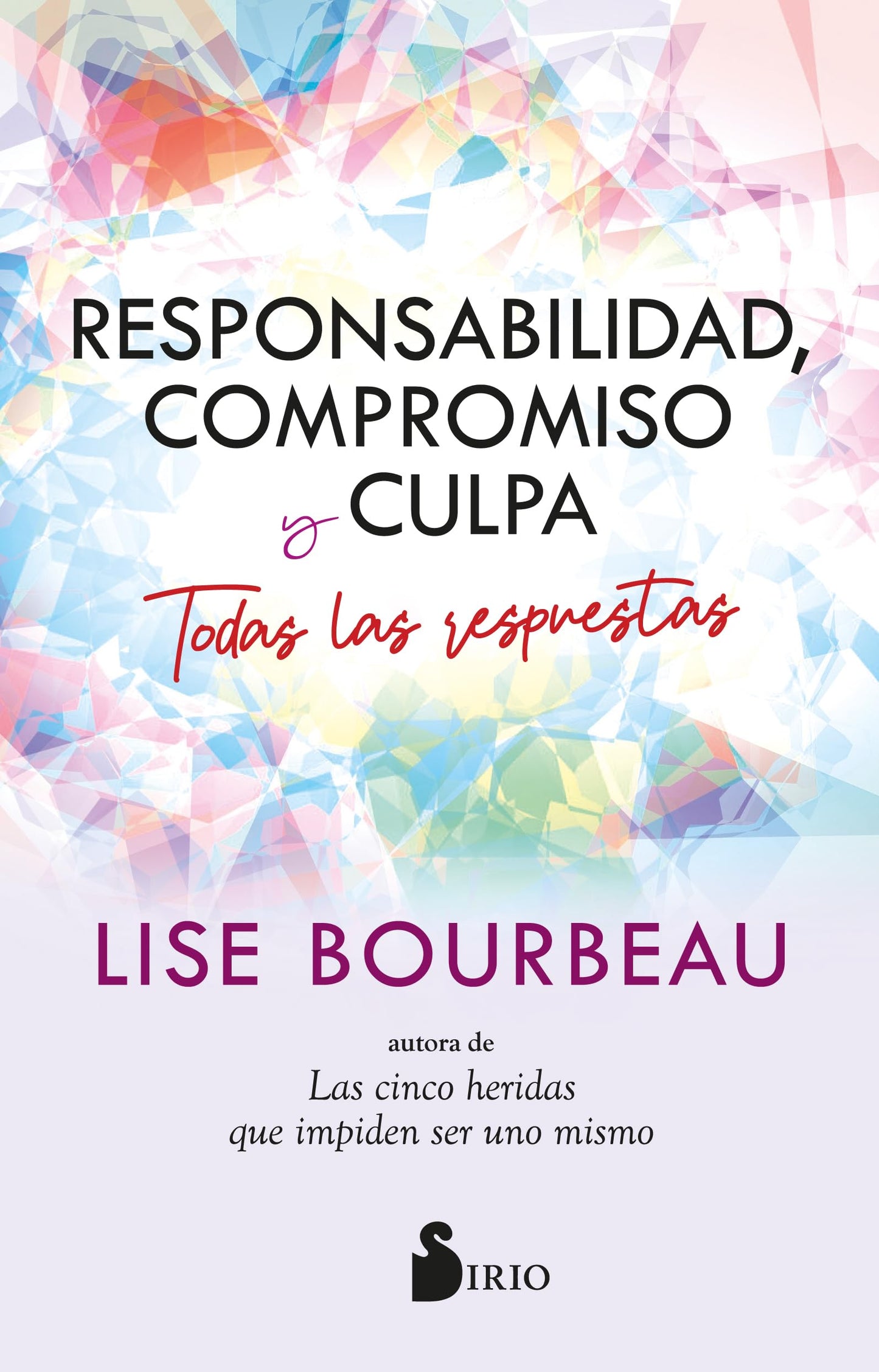 Libro: Responsabilidad, compromiso y culpa: Todas las respuestas
