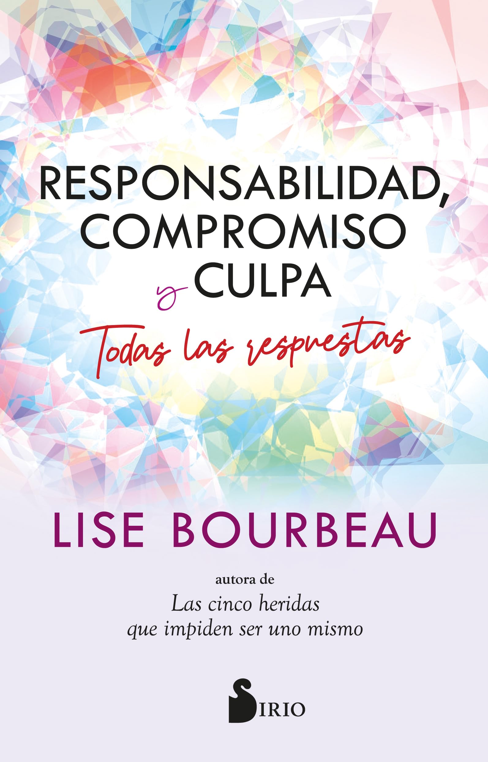 Libro: Responsabilidad, compromiso y culpa: Todas las respuestas