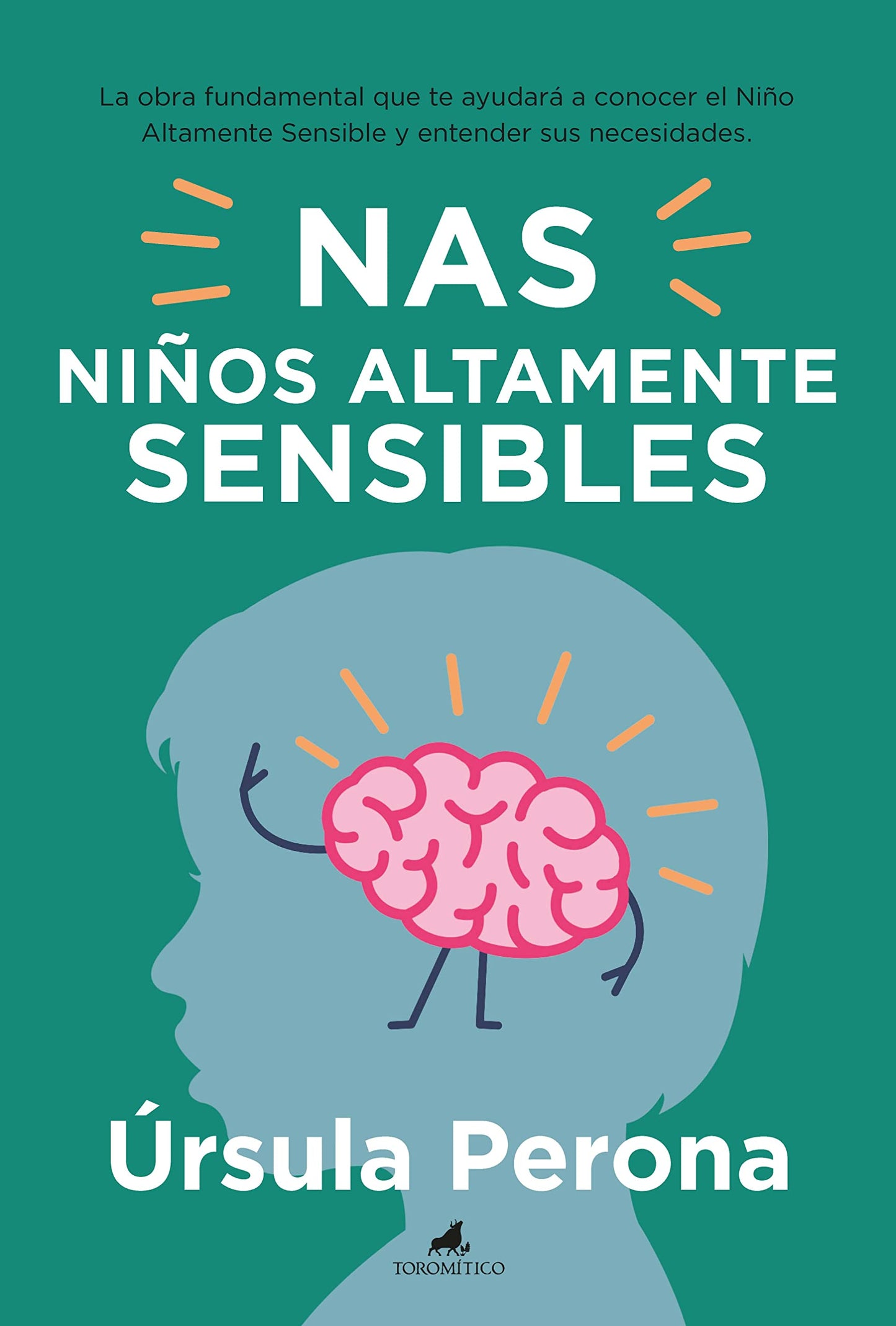 Niños altamente Sensibles (Padres y educadores)