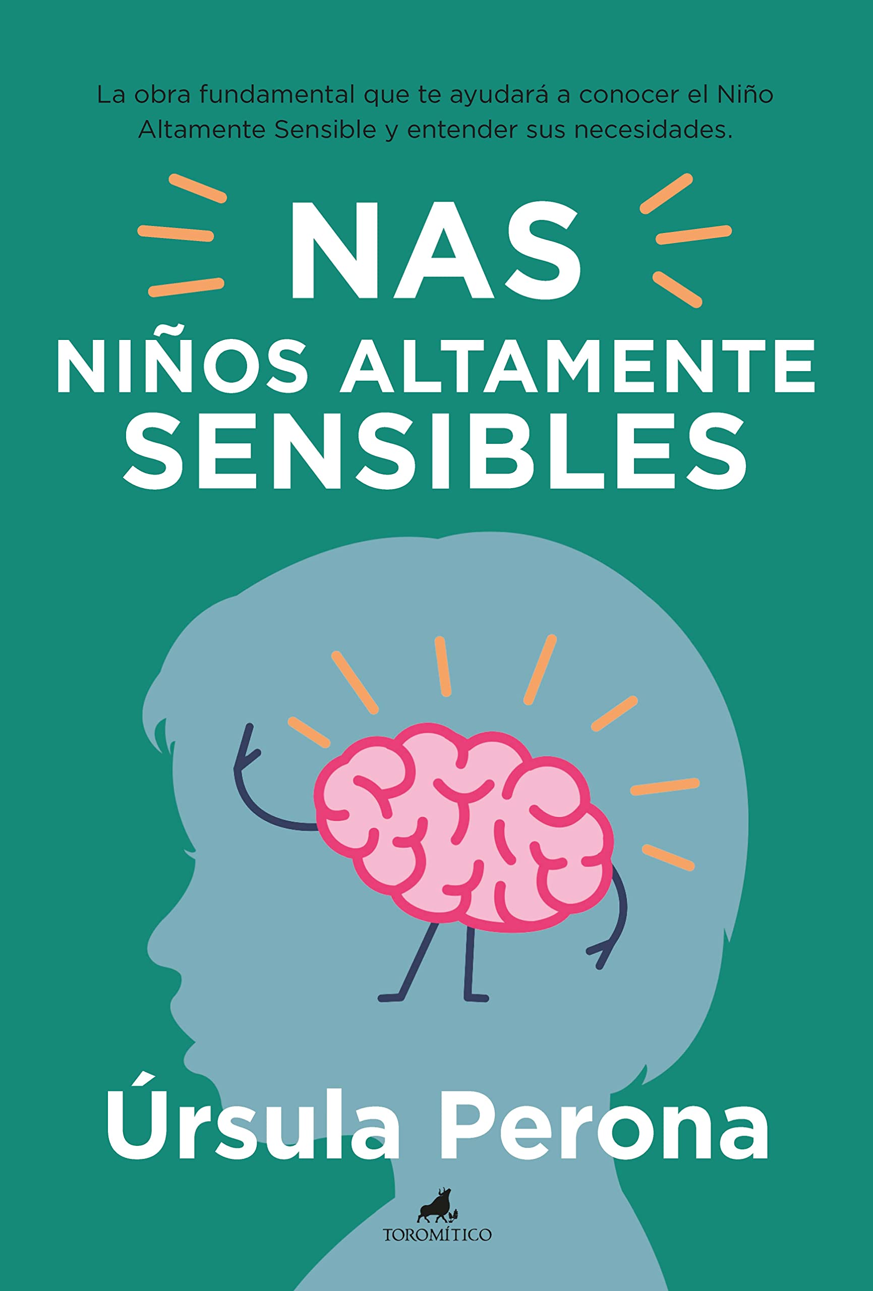 Niños altamente Sensibles (Padres y educadores)