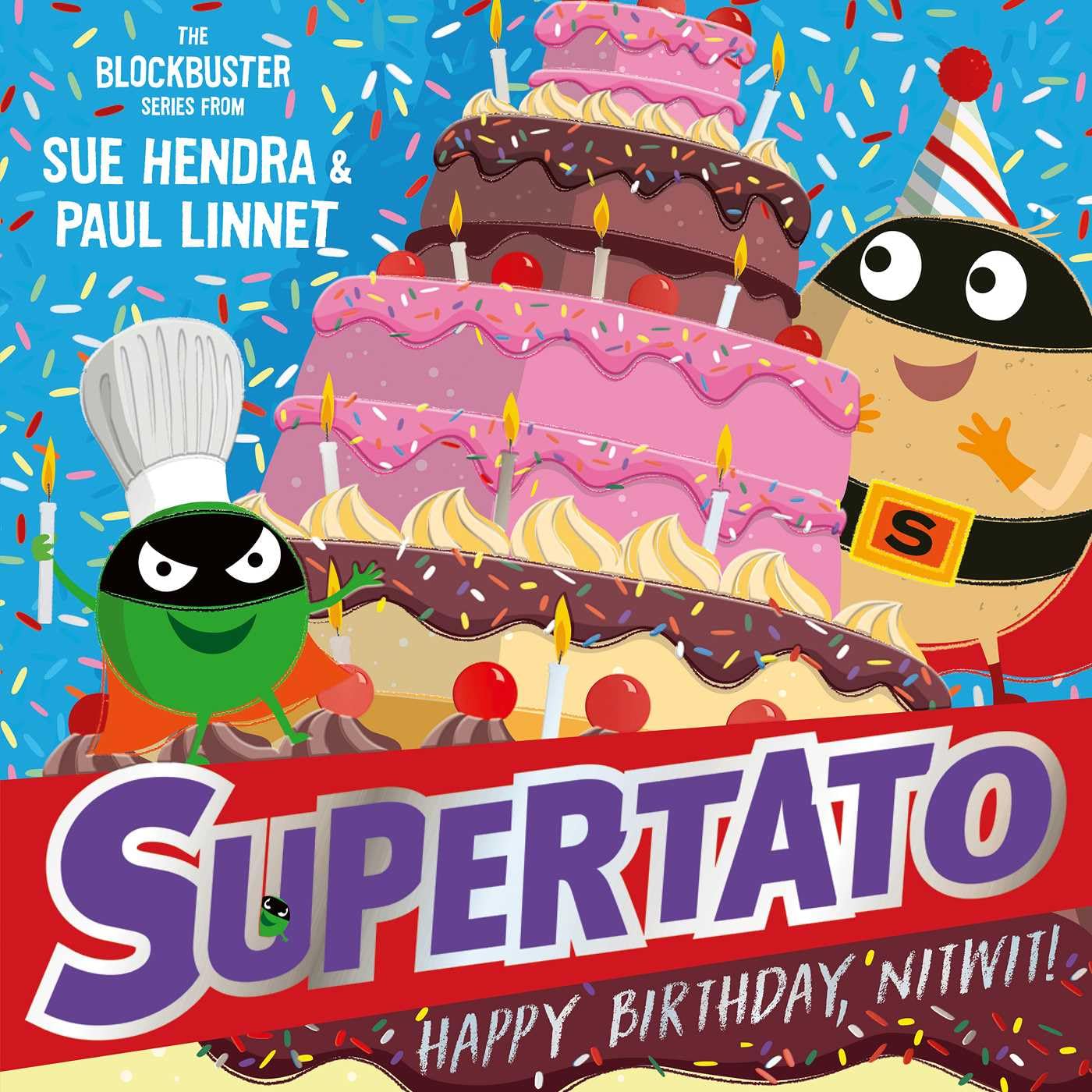 Libro: Supertato: Happy Birthday, Nitwit: A brand-new adventure in the blockbuster series!