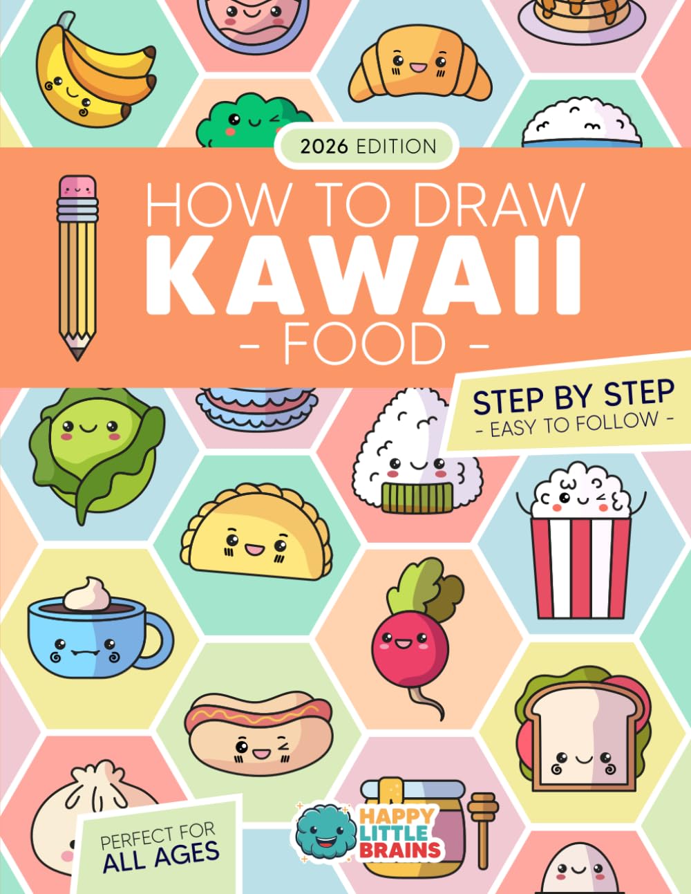 Libro: How to Draw Kawaii Food: 101 Super Cute Food Items to Draw with Fun and Easy Step-by-Step Lessons (Kawaii World)