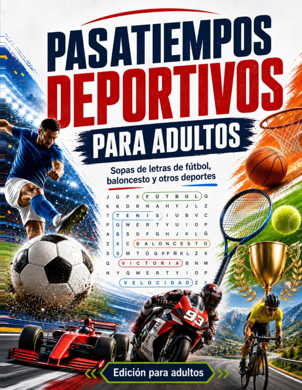 Libro: Pasatiempos Deportivos para Adultos: 25 retos de fútbol, baloncesto y otros deportes para desconectar (Spanish Edition)