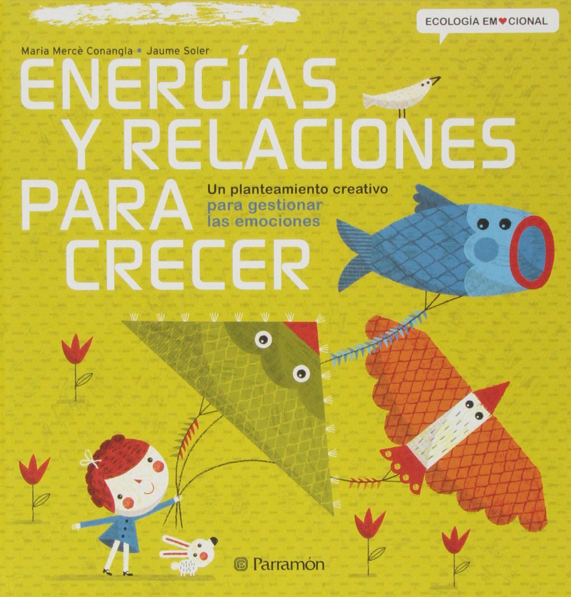 Libro: Energías y relaciones para crecer (Ecología Emocional)